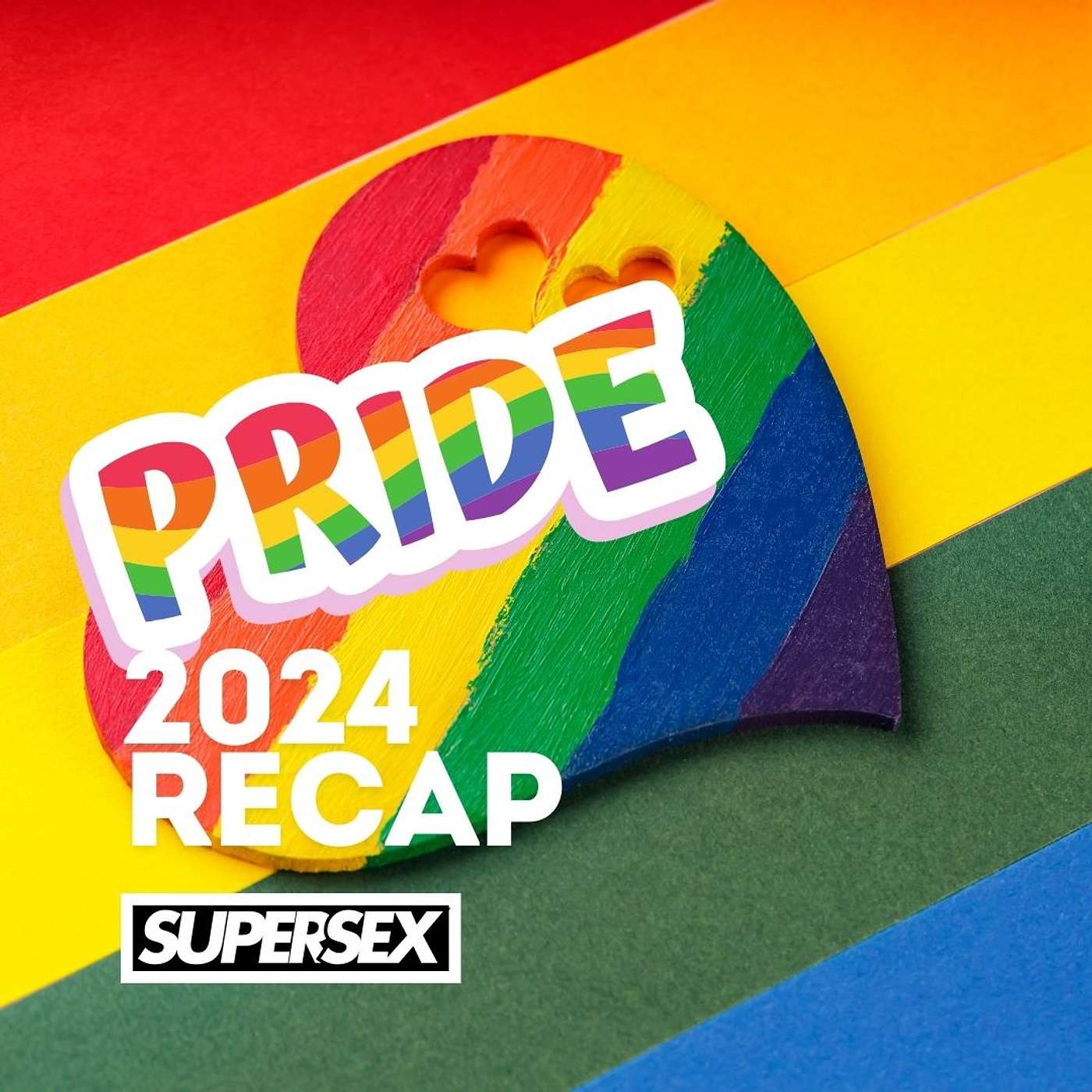 Super Sex - Episode 21: Pride, Drag & Safe Spaces:  Recapping Perth Pride 2024