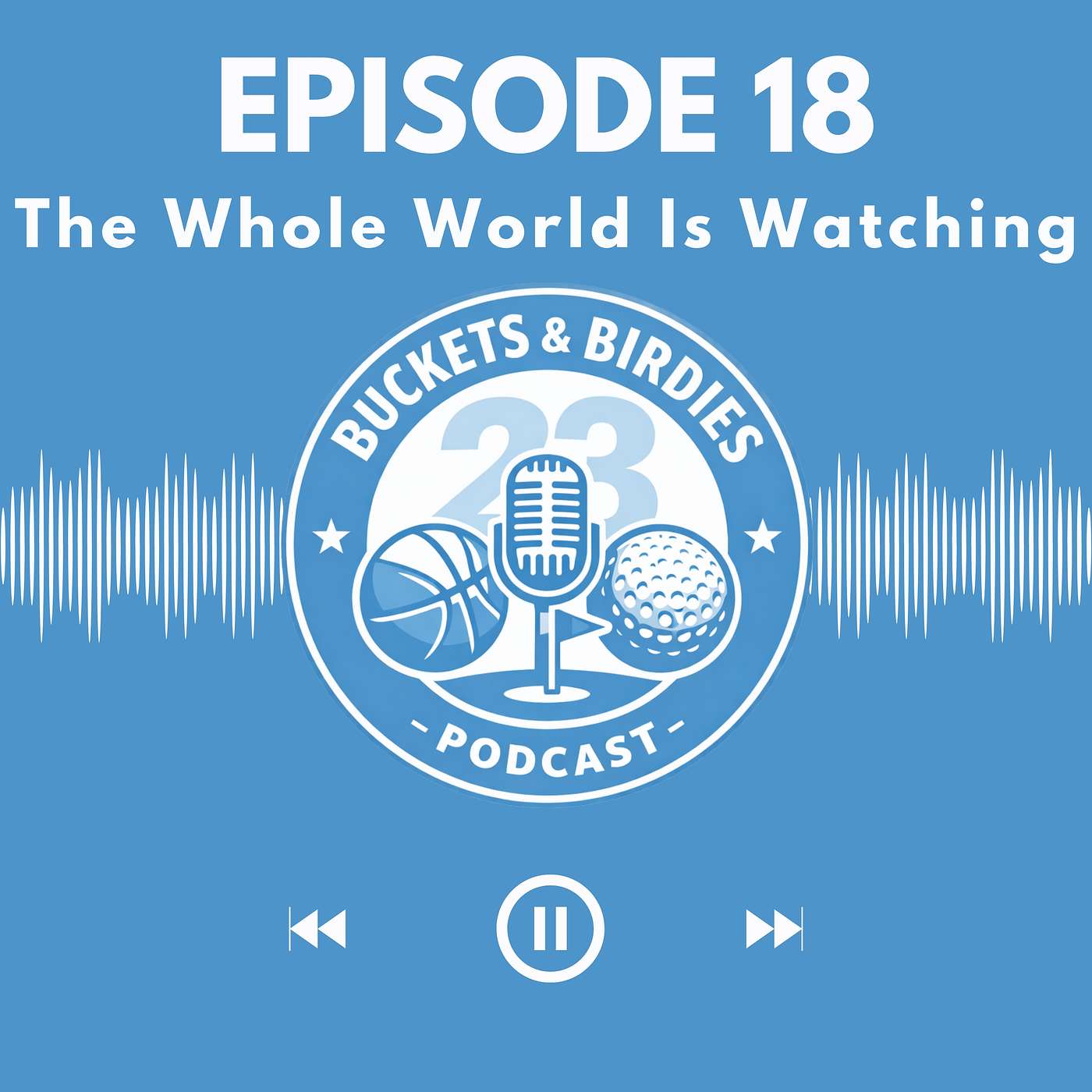 The Whole World Is Watching episode artwork