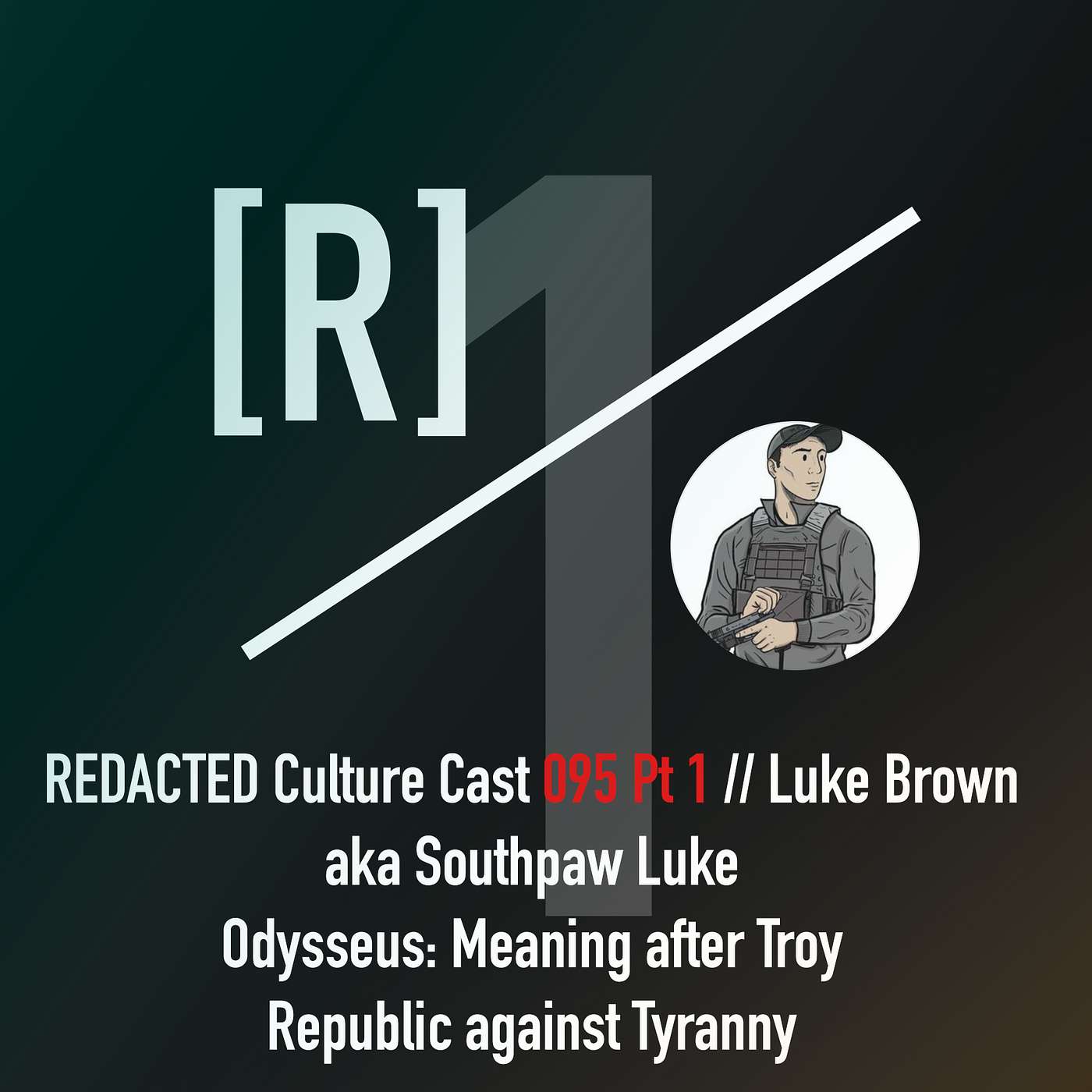 095 Pt 1: Luke Brown aka Southpaw Luke on Odysseus, Meaning, and Republic