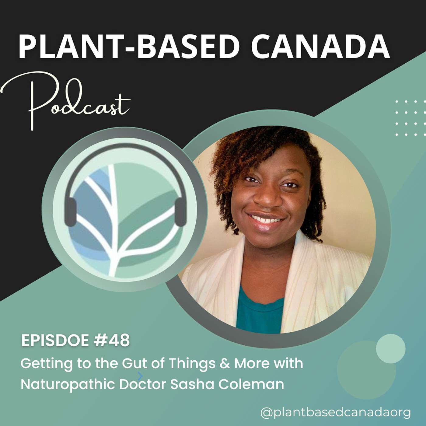 Episode 48: Getting to the Gut of Things & More with Naturopathic Doctor Sasha Coleman episode artwork