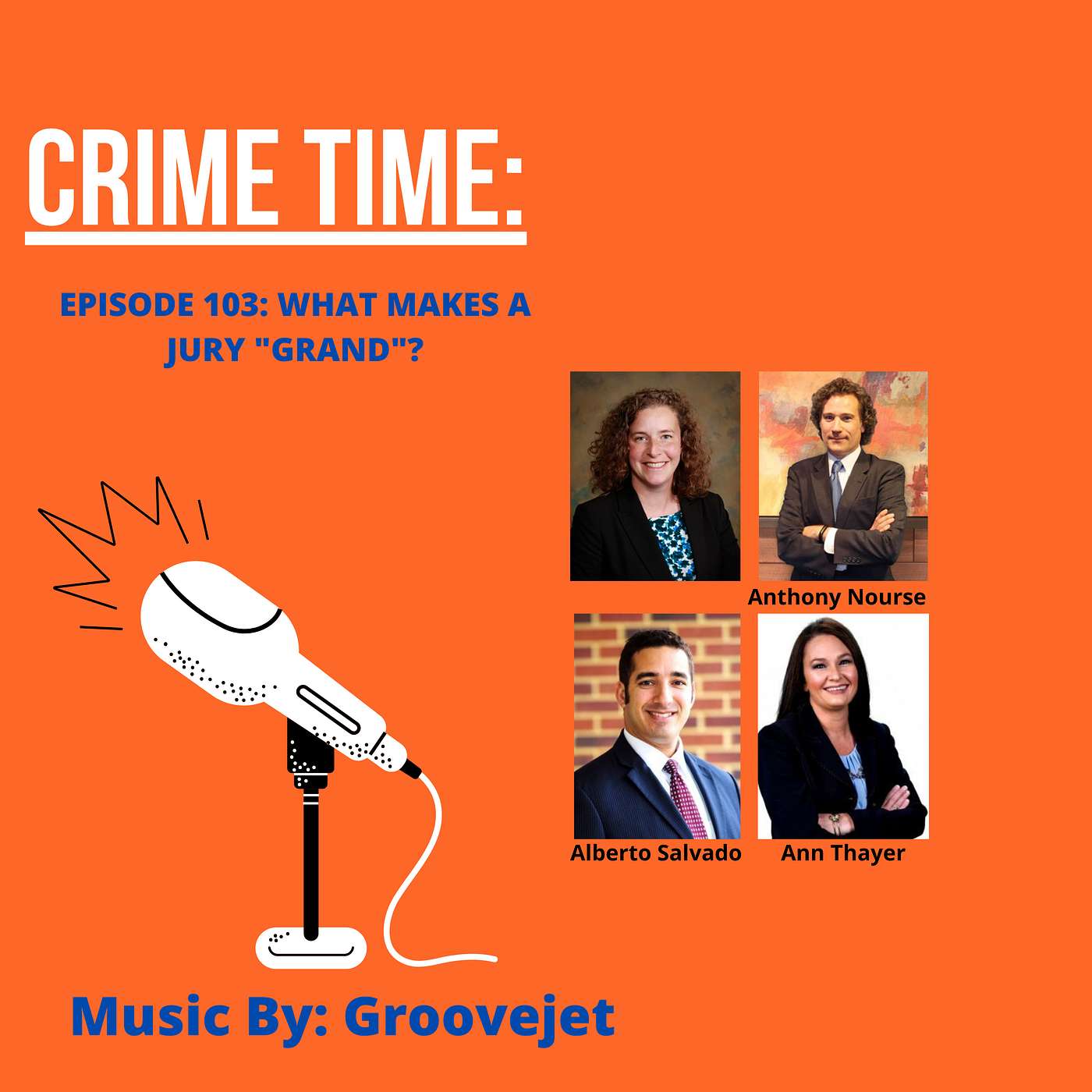 Episode 103: What Makes A Jury "Grand"?