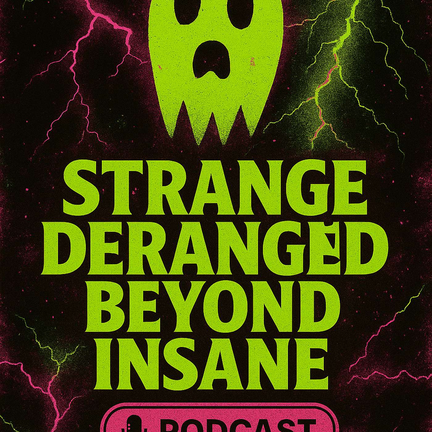 Strange Deranged Beyond Insane Artwork