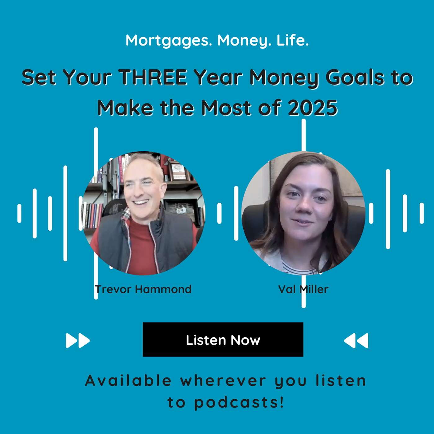 Mortgages. Money. Life.