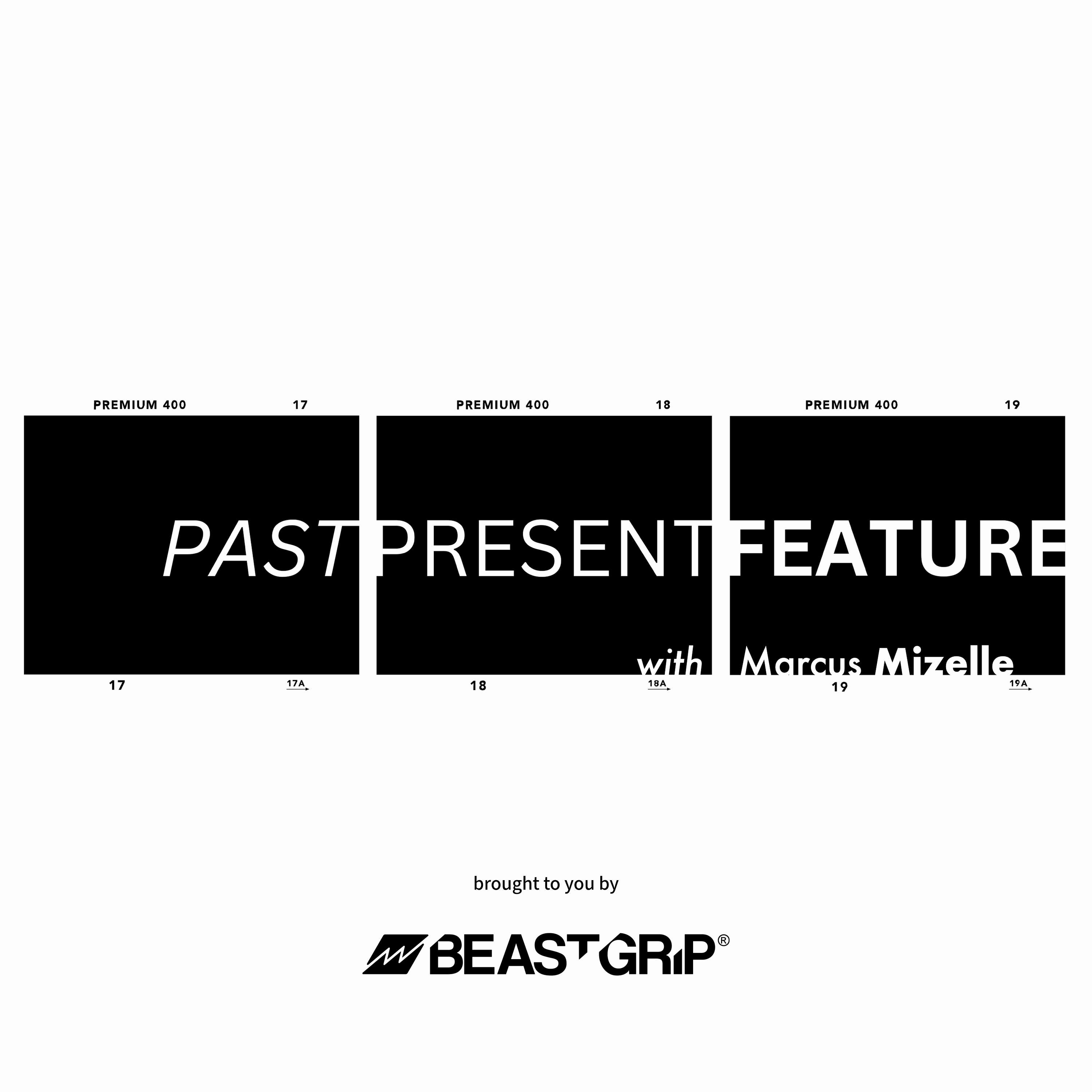 Past Present Feature with Marcus Mizelle
