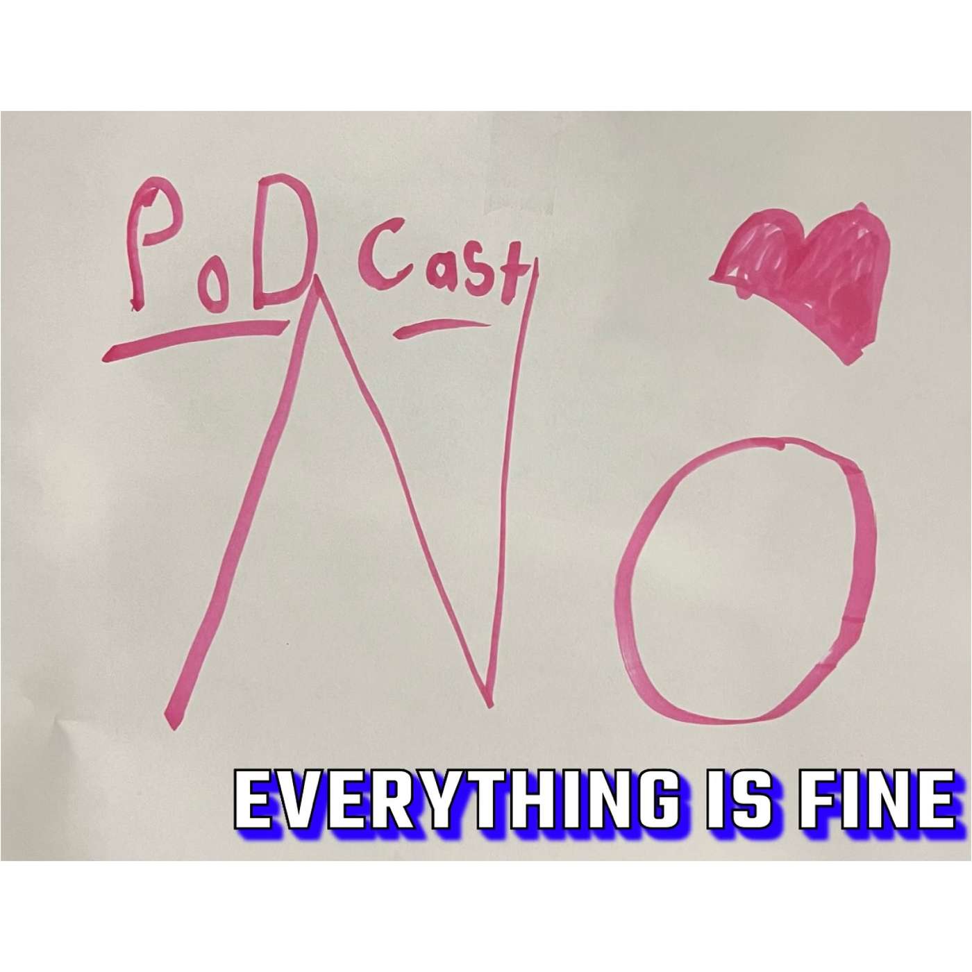 Everything Is Fine