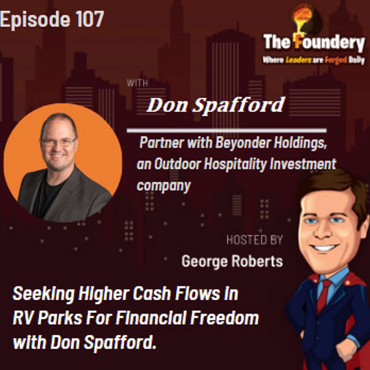 Seeking Higher Cash Flows in RV Parks For Financial Freedom with Don Spafford (Ep. 107)