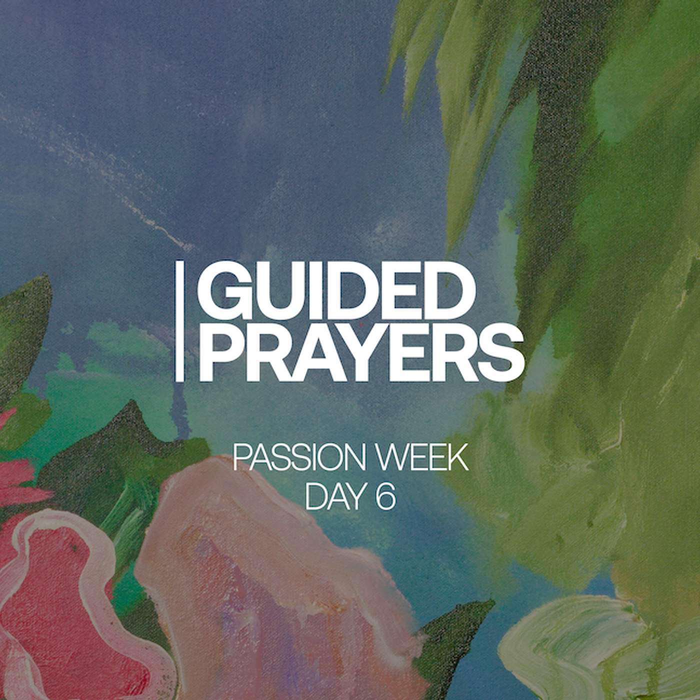 Good Friday | Passion Week | Guided Prayers episode artwork