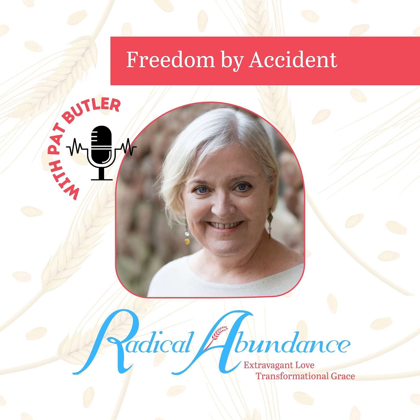 Freedom by Accident - a transformational conversation about forgiveness