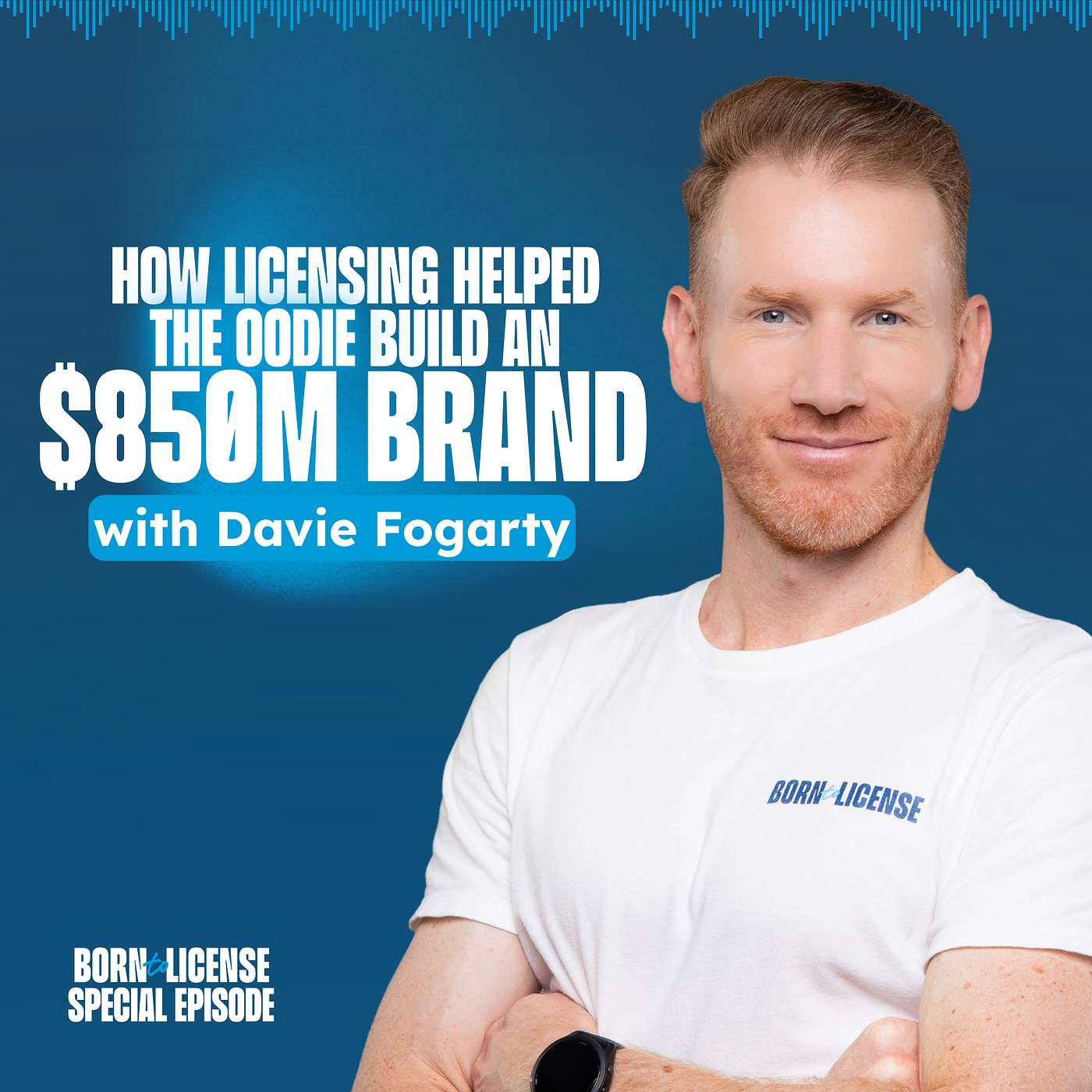 How Licensing Helped The Oodie Build an $850M Brand | Special Episode with Davie Fogarty