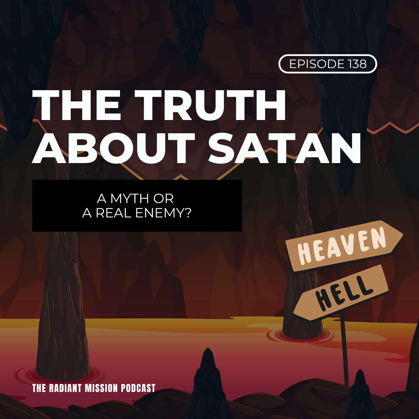 138. The Truth About Satan—A Myth or a Real Enemy?
