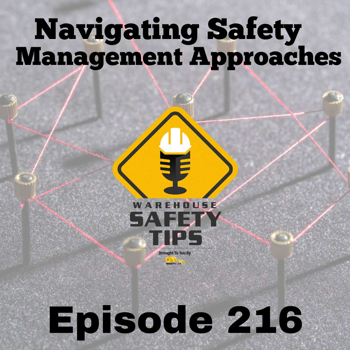 S5 Ep216: Warehouse Safety Tips | Episode 216 | Navigating Safety Management Approaches