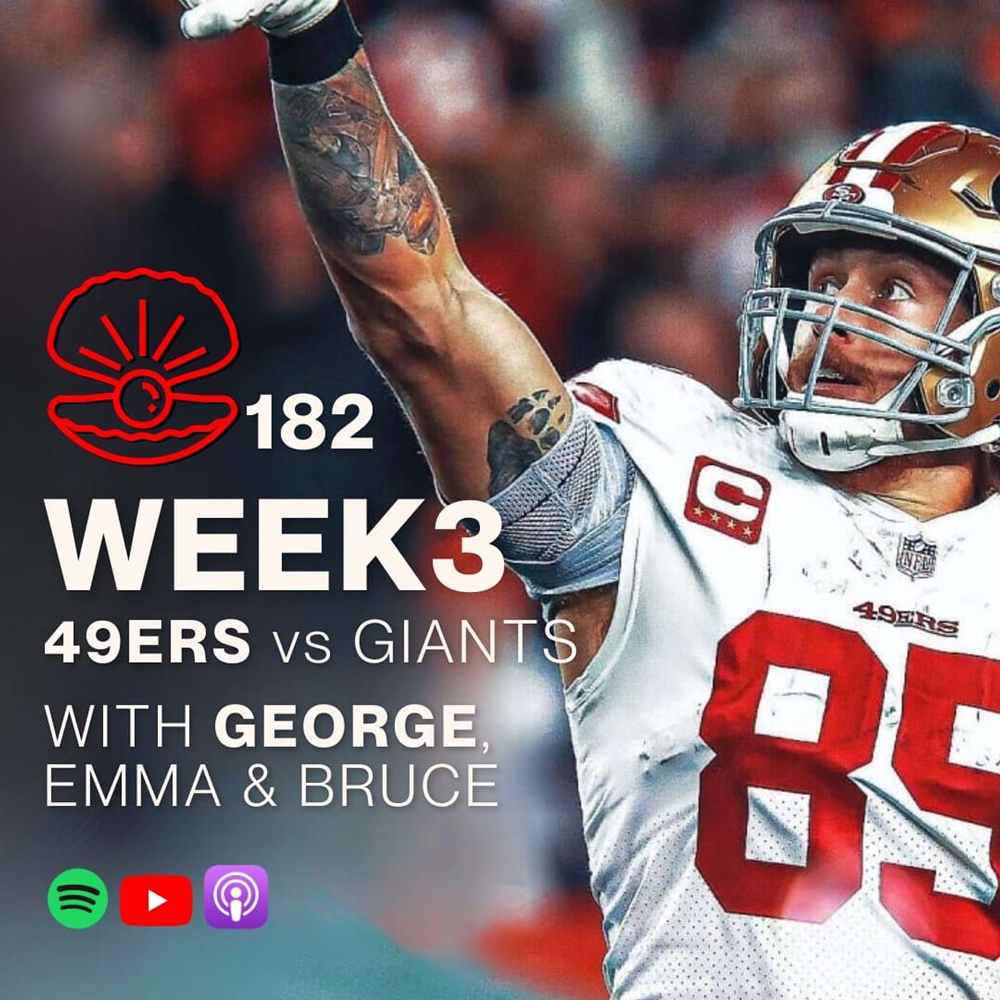 182. WK 3 - 49ers vs Giants TNF with George Kittle, Emma & Bruce