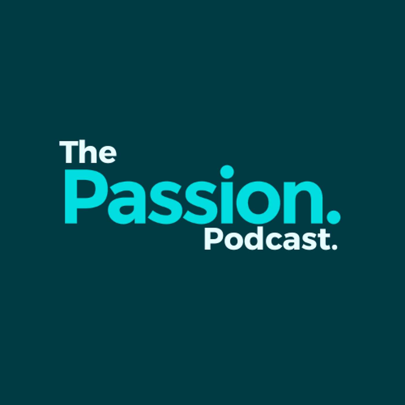 The Passion. Podcast