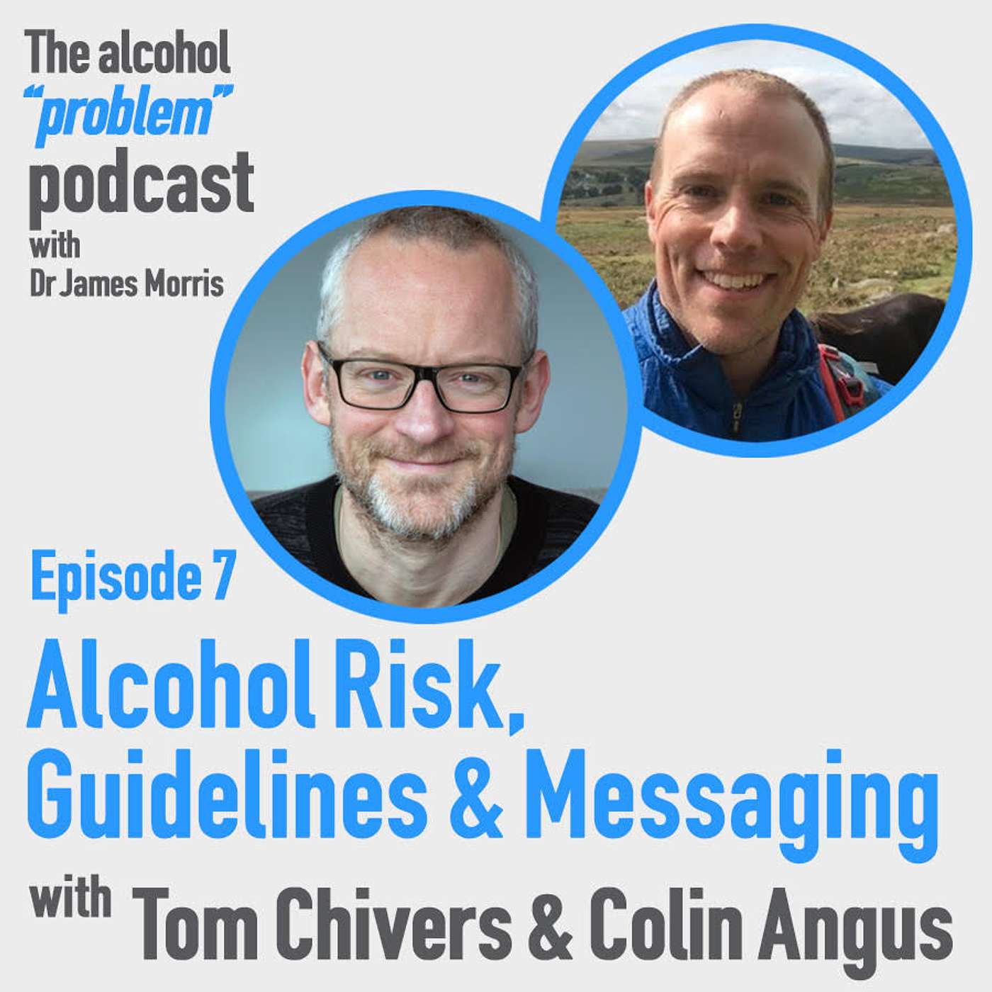 Alcohol risk, guidelines and messaging with Tom Chivers & Colin Angus