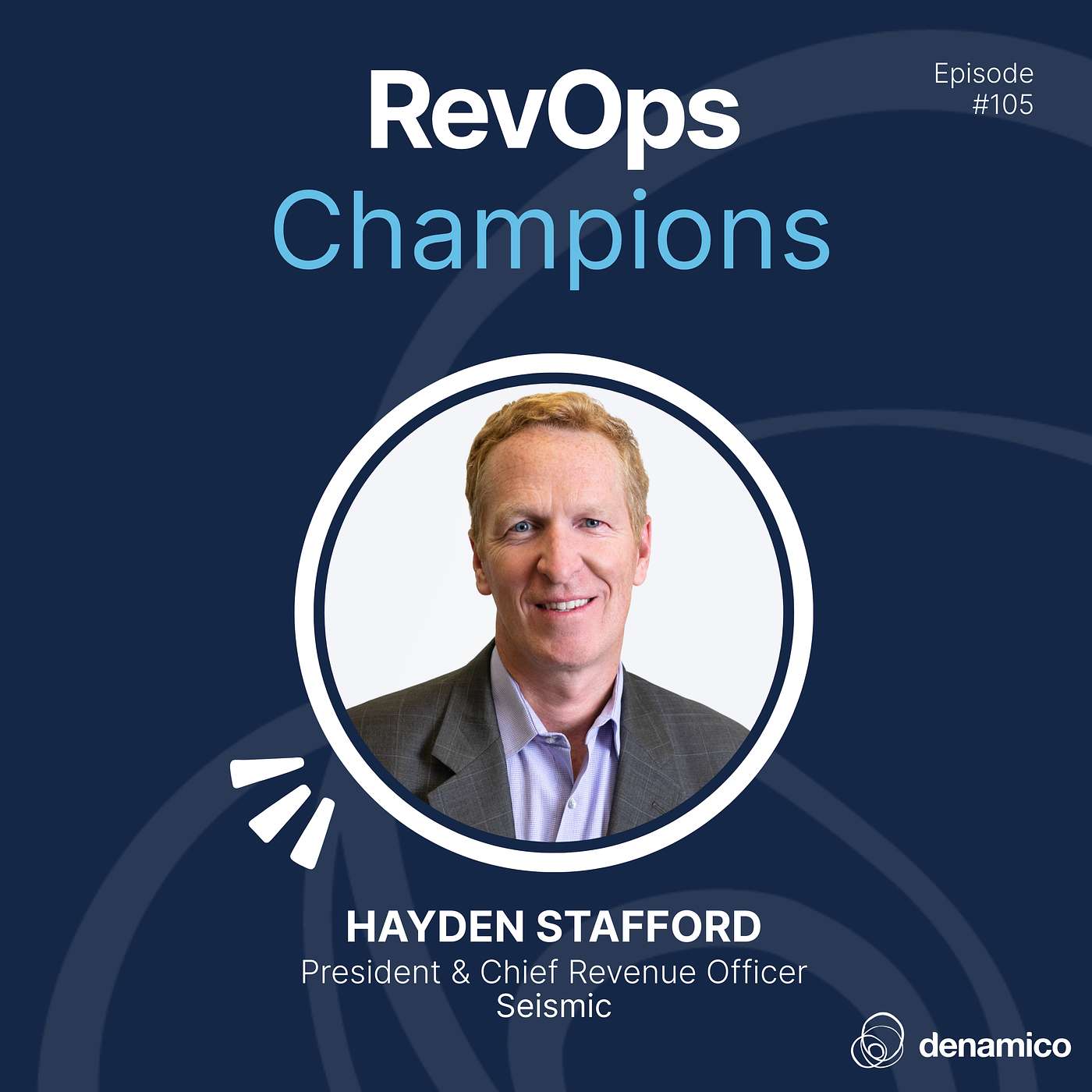 105 | Revenue Engine: Making Strategy Real with RevOps and Enablement | Hayden Stafford