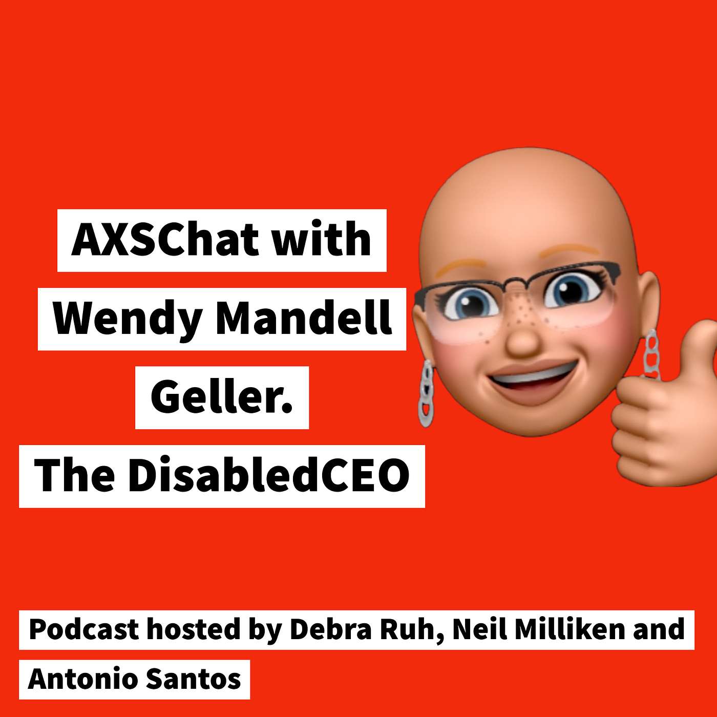 AXSChat Podcast with  Wendy Mandell Geller the DisabledCEO