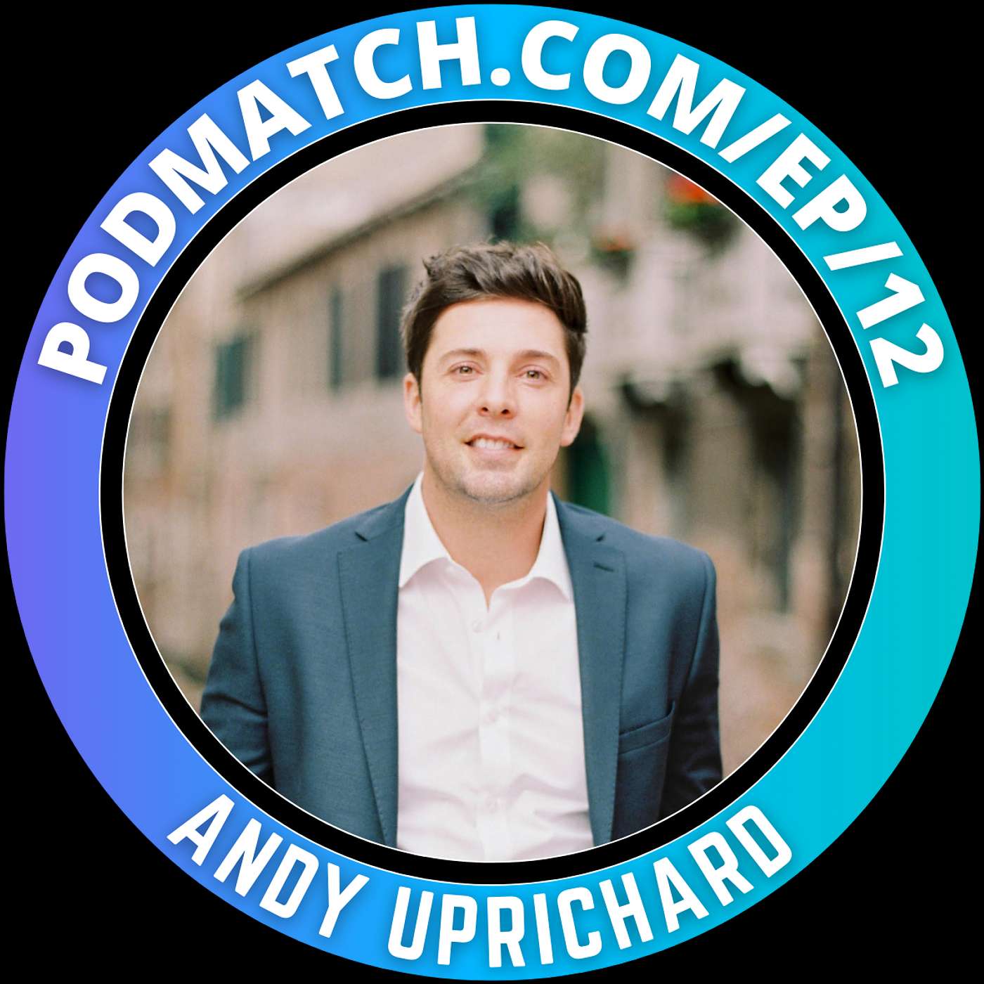Why Developing Habits Matters for Every Leader with Andy Uprichard