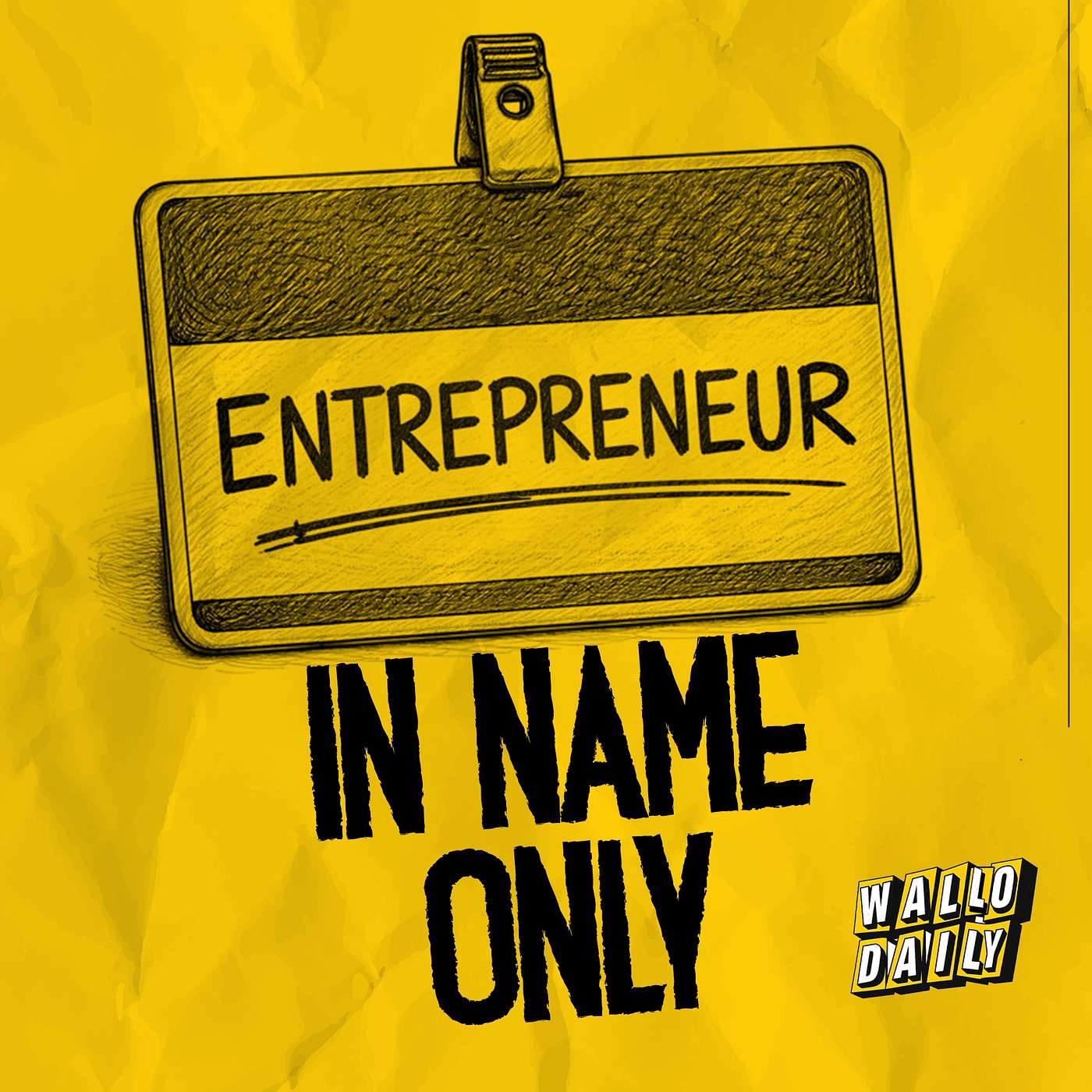 ENTREPRENEUR IN NAME ONLY