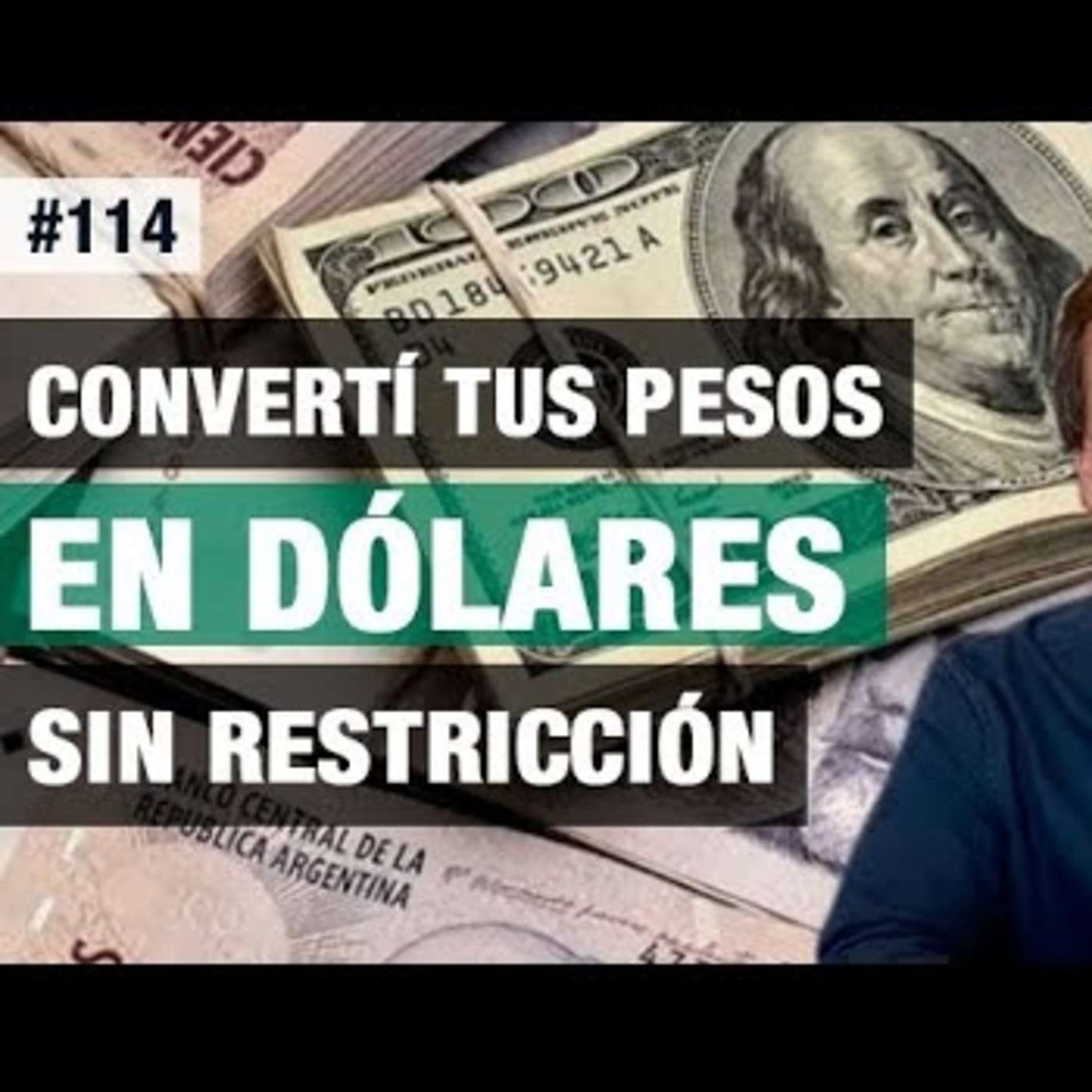 #114 - ¿Cómo convertir tus pesos a dólares sin restricción? - FTS