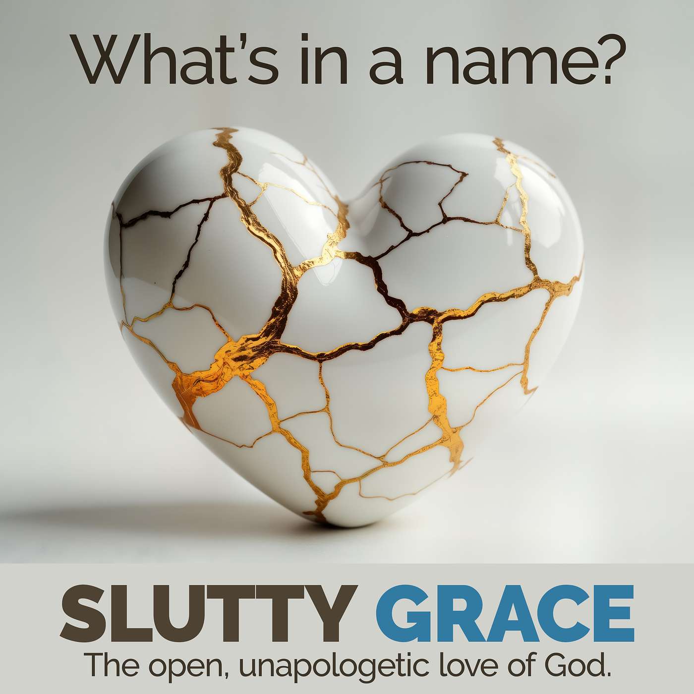 Slutty Grace: What's in a Name?