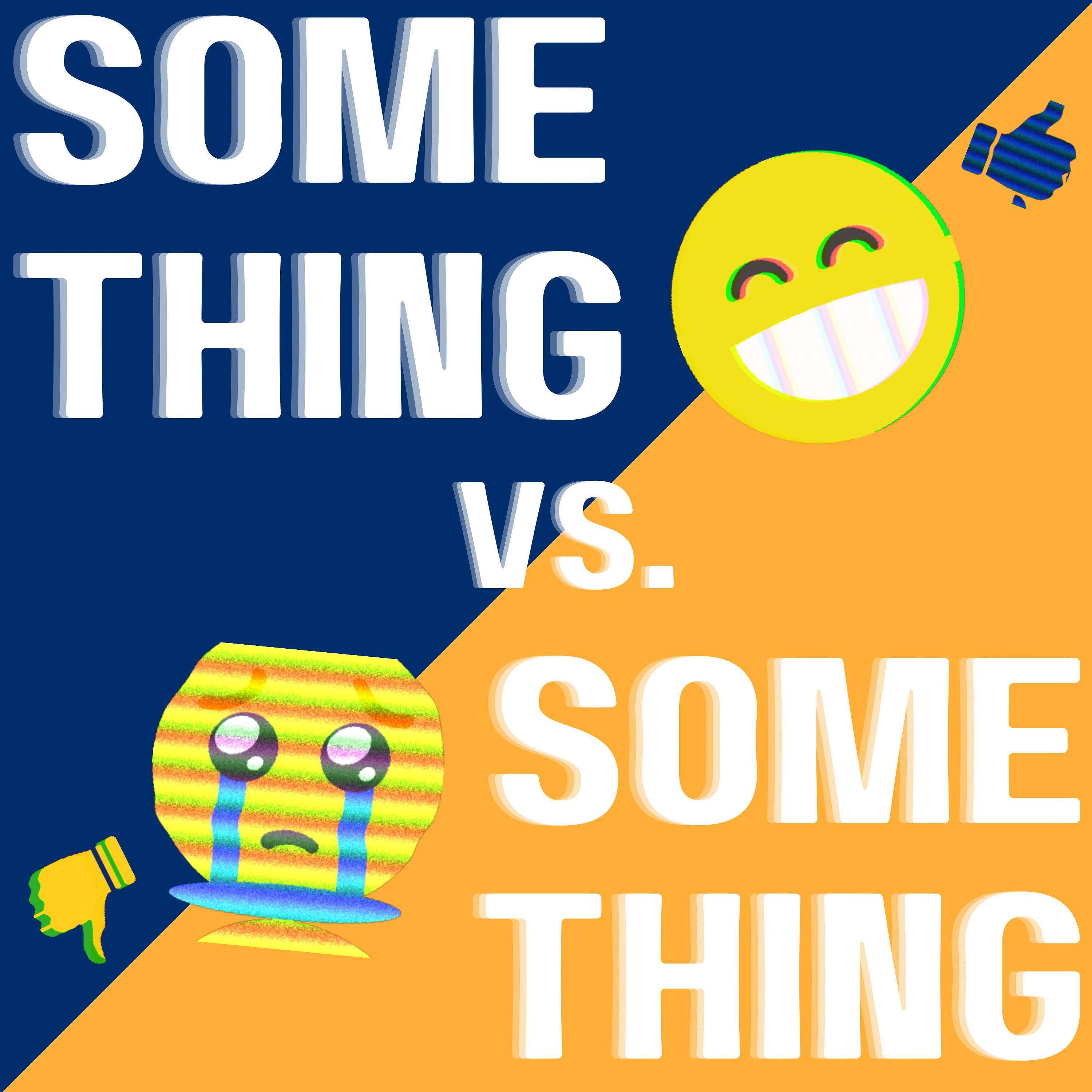 Something VS Something
