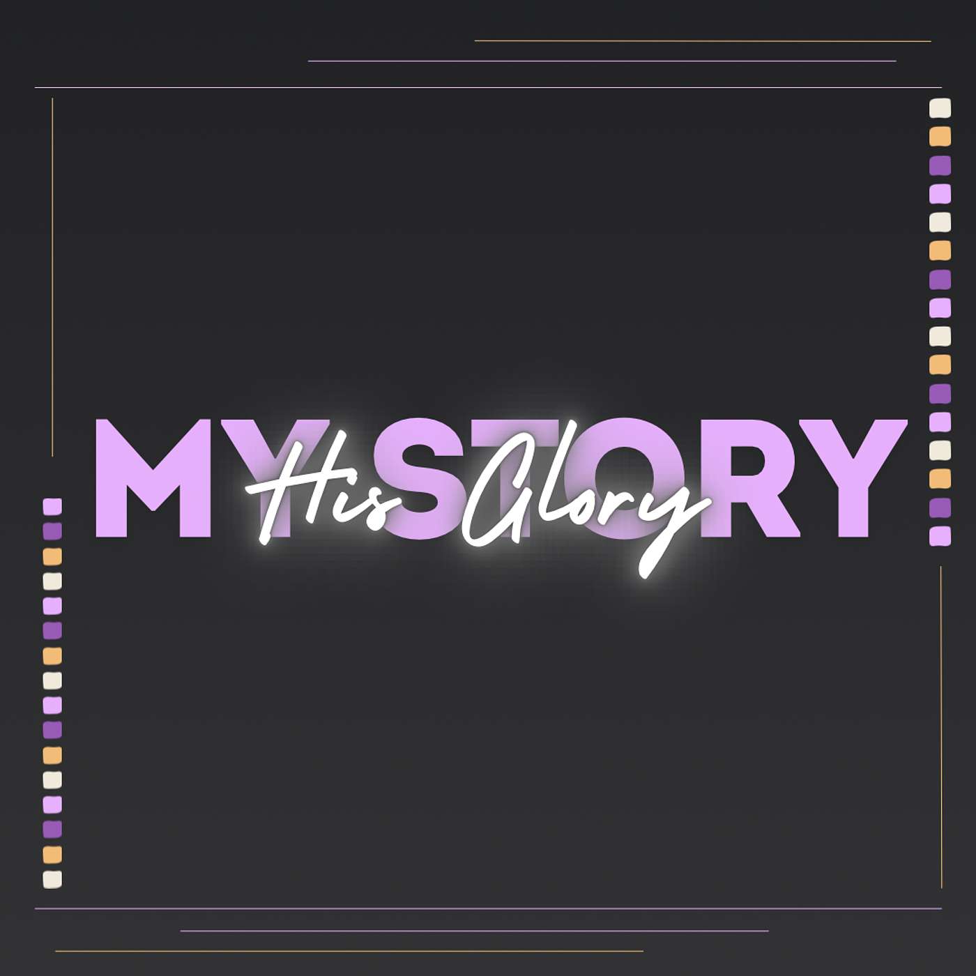 My Story His Glory episode artwork