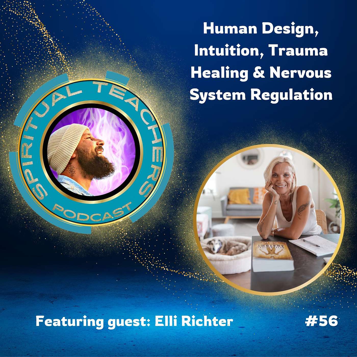 Human Design, Intuition, Trauma Healing & Nervous System Regulation - STP 56