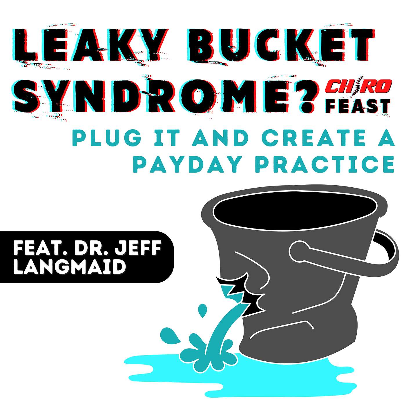 ChiroFEAST: THE Podcast for Chiropractors and Entrepreneurs