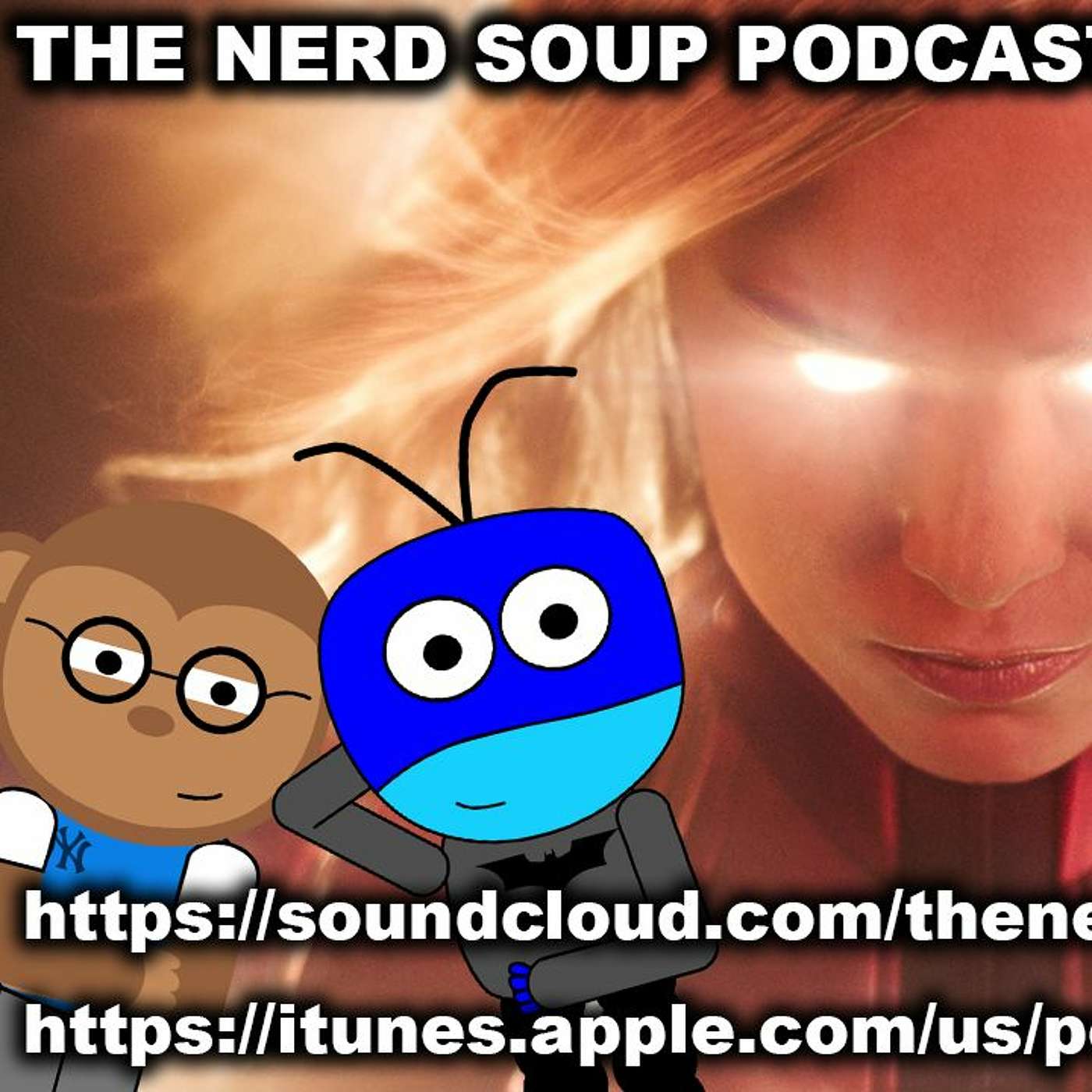 Captain Marvel Hot Takes, Detective Pikachu Trailer #2 - The Nerd Soup Podcast
