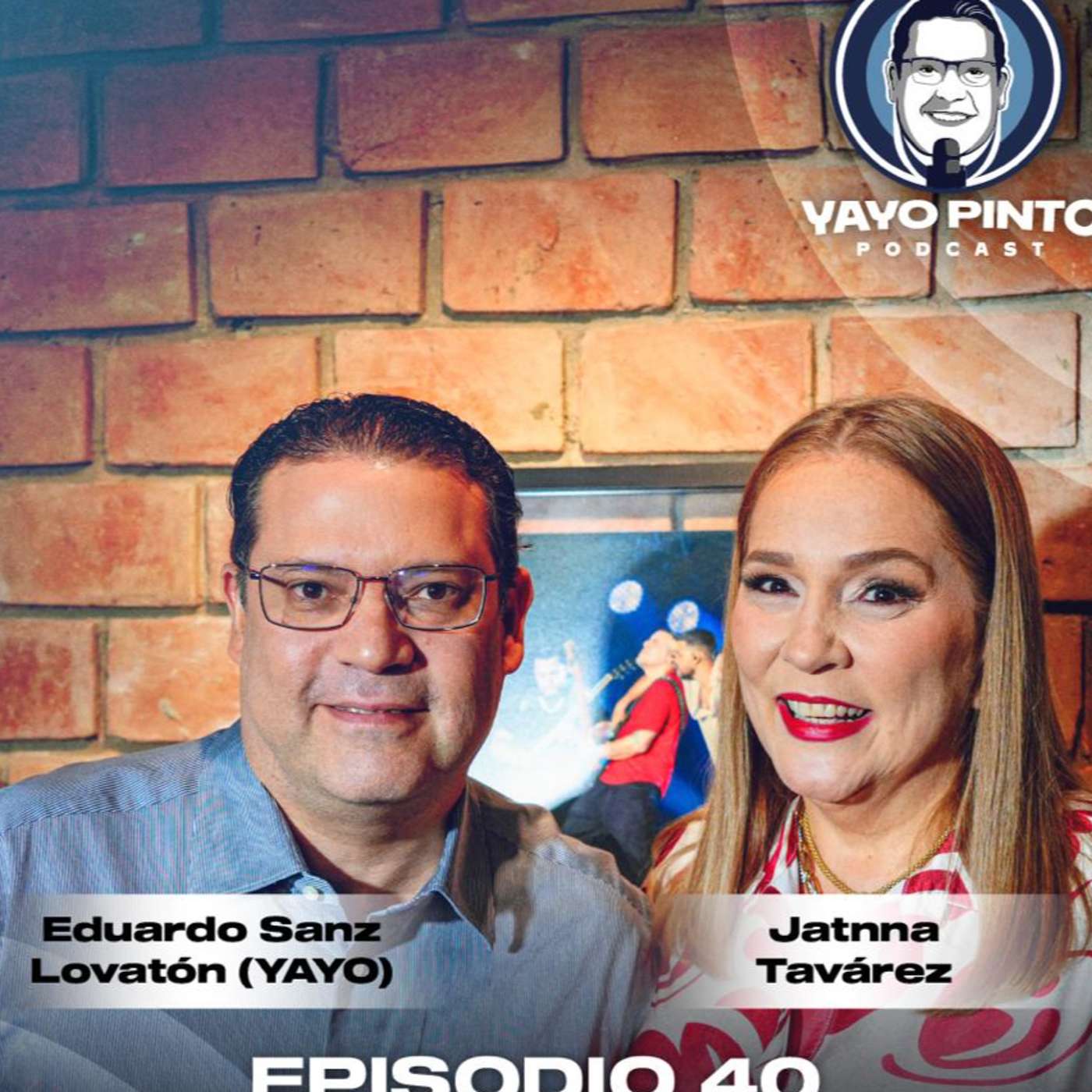 Jatnna Tavárez – “Mi vida no la planeé, la viví” | #YayoPintoPodcast