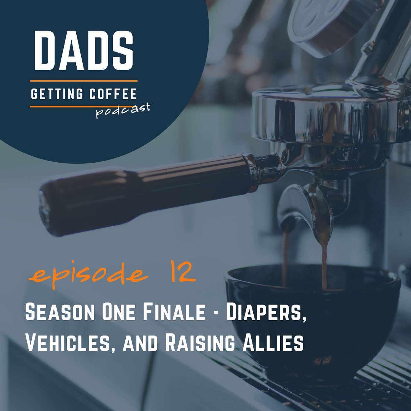 Season One Finale - Diapers, Vehicles, and Raising Allies