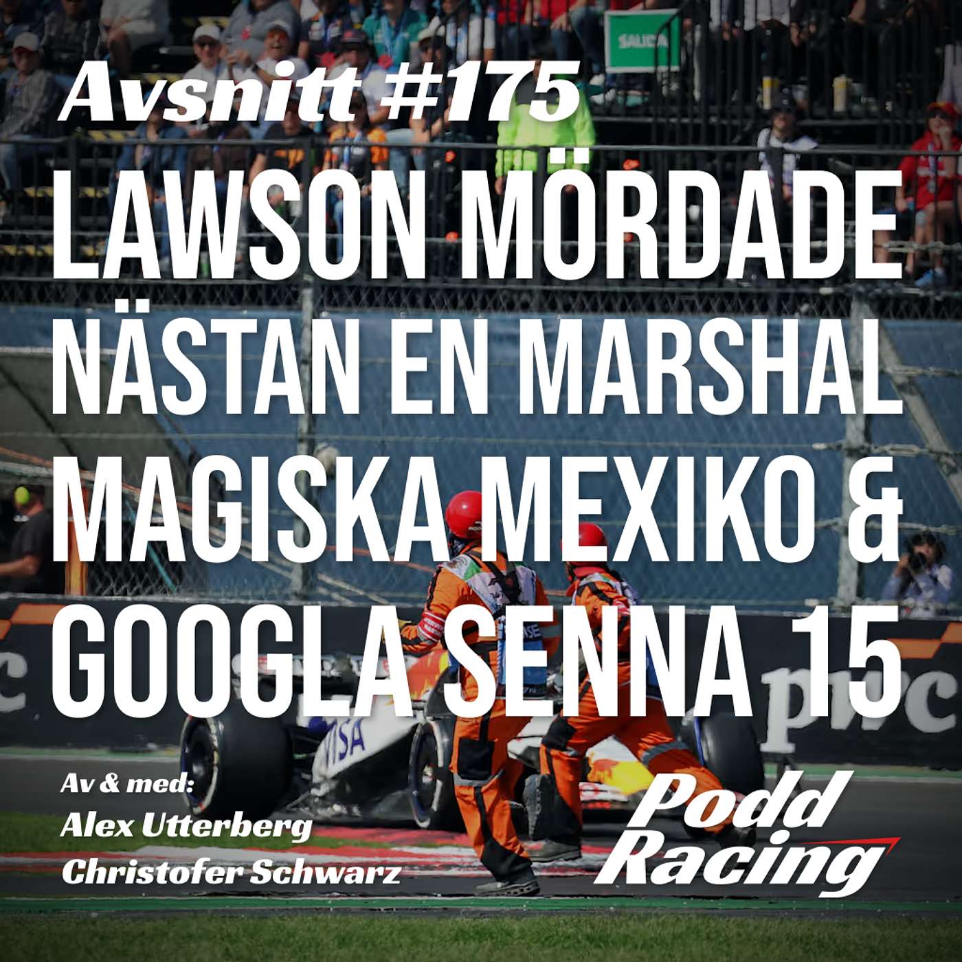 175. Lawson Mördade nÀstan en Marshal, Magiska Mexiko & Googla Senna 15 175. Lawson Mördade nÀstan en Marshal, Magiska Mexiko & Googla Senna 15