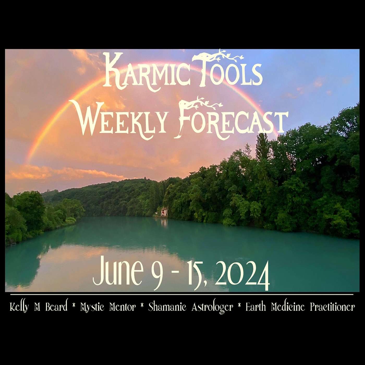 June 9 - 15, 2024 :: KarmicTools Weekly Forecast :: Resources