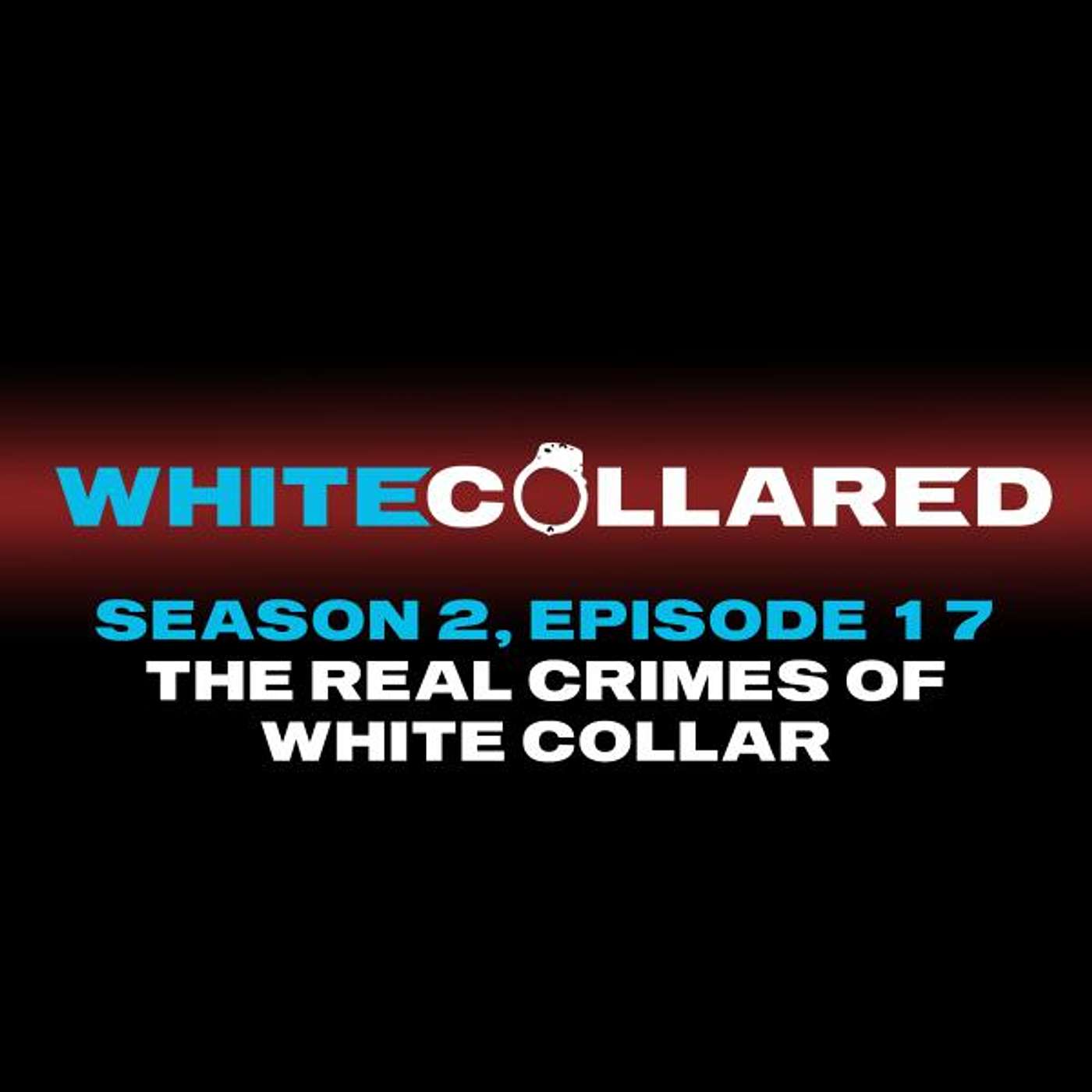 White Collared: A White Collar Podcast