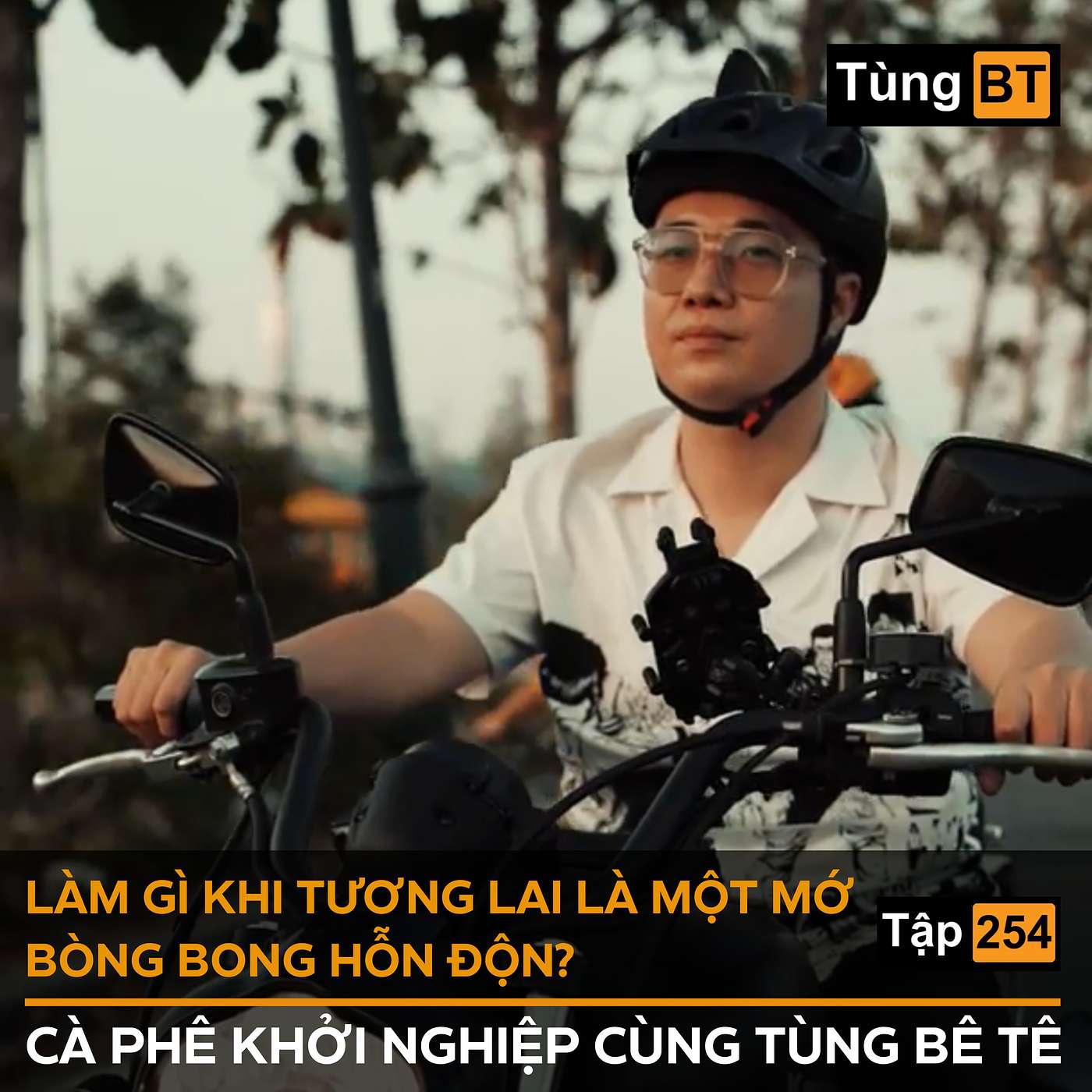 #254 Làm gì khi tương lai là một mớ bòng bong hỗn độn? episode artwork