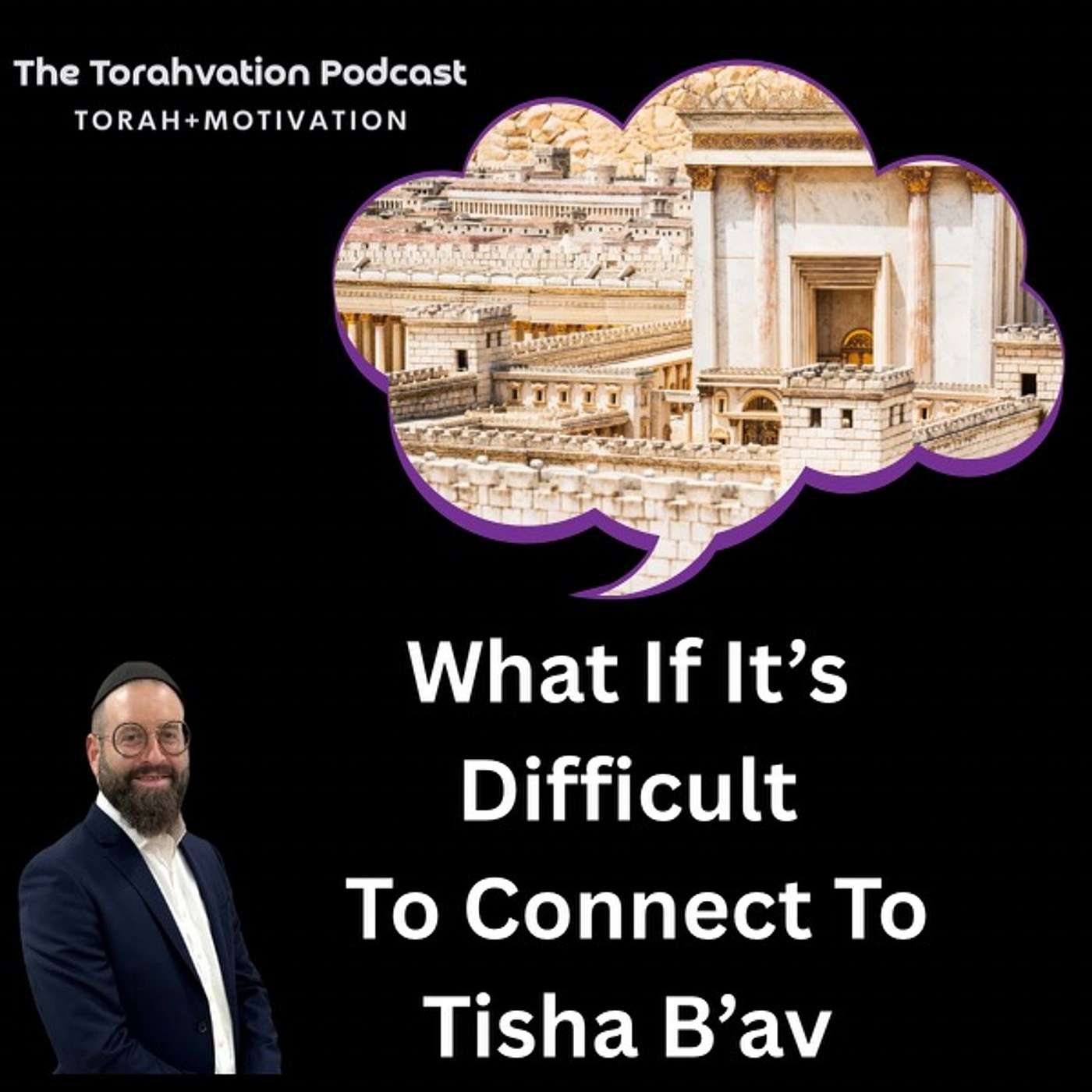 What If It's Difficult To Connect To Tisha B'v
