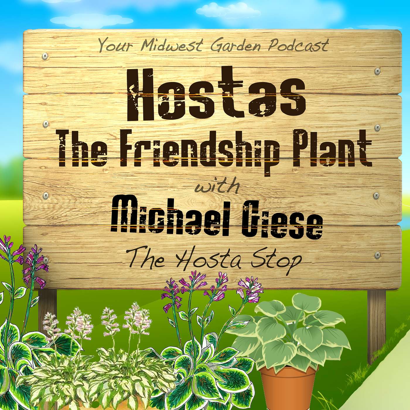 Hostas... The Friendship Plant