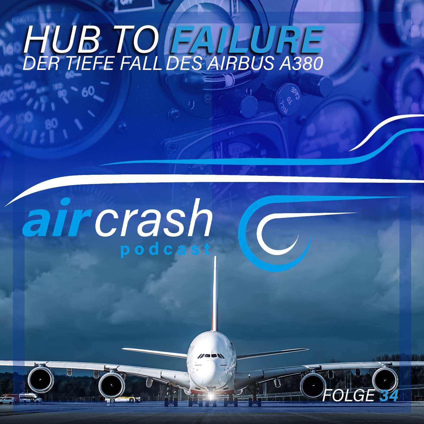 Folge 34: Hub to Failure - Der tiefe Fall des Airbus A380