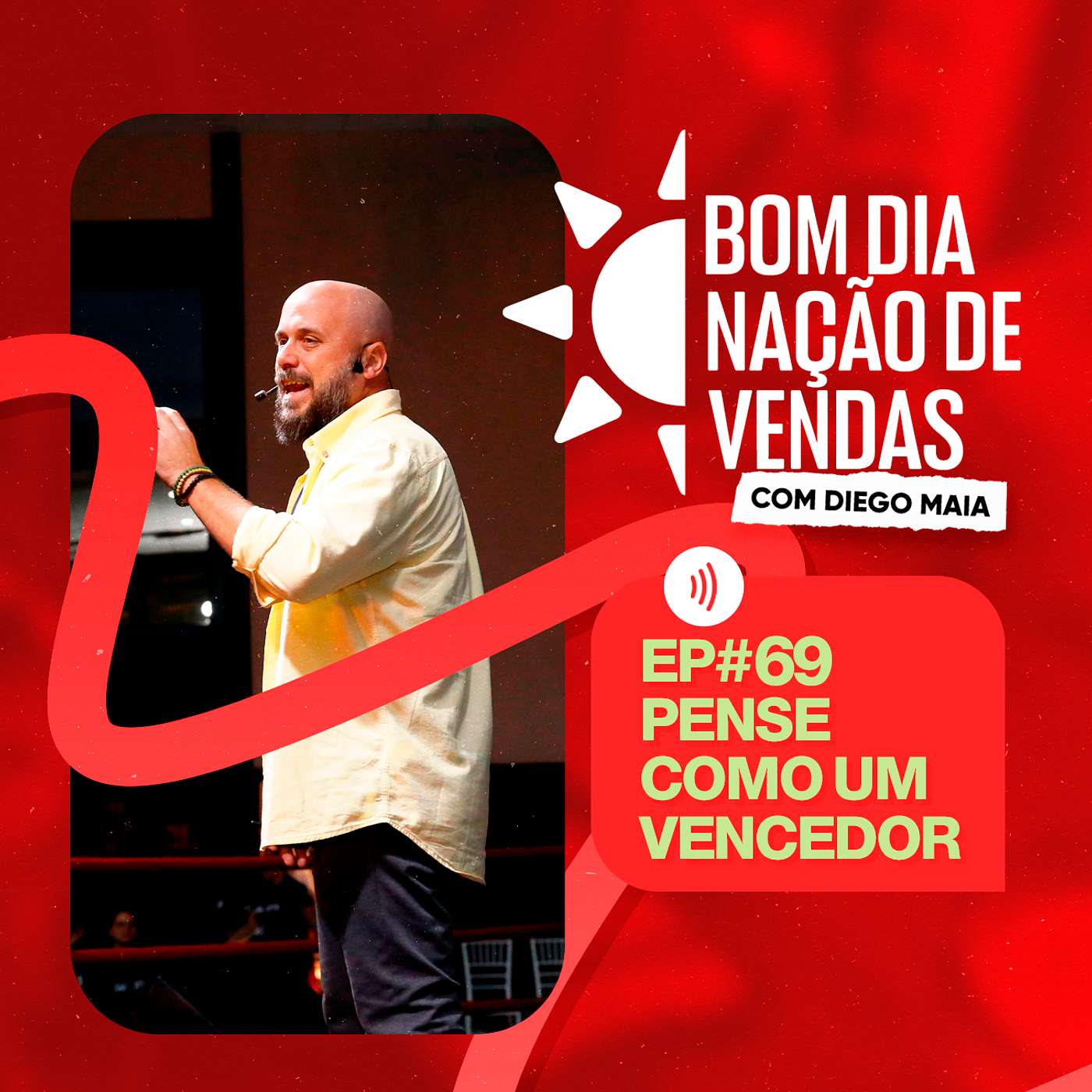 NAÇÃO DE VENDAS #69 - PENSE COMO UM VENCEDOR