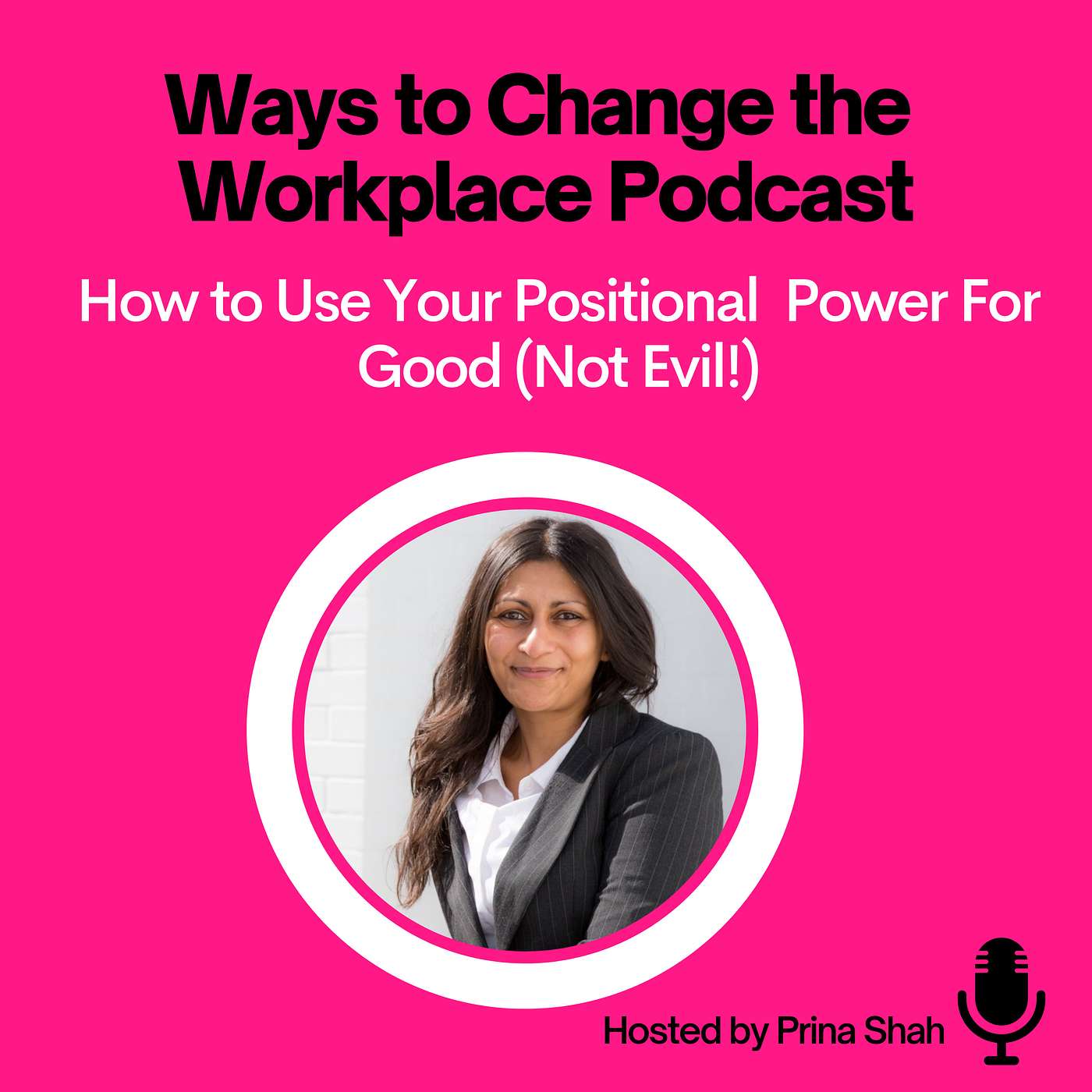 7. How to Use Your Positional Power for Good (vs. Evil!) episode artwork