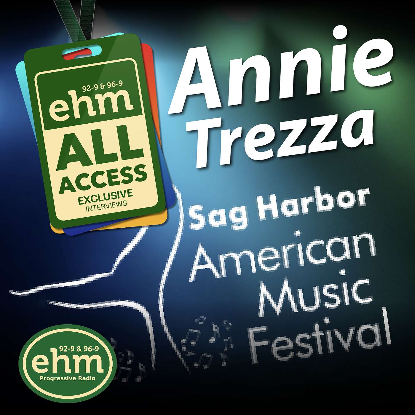 WEHM All Access - Sag Harbor American Music Festival - Annie Trezza episode artwork