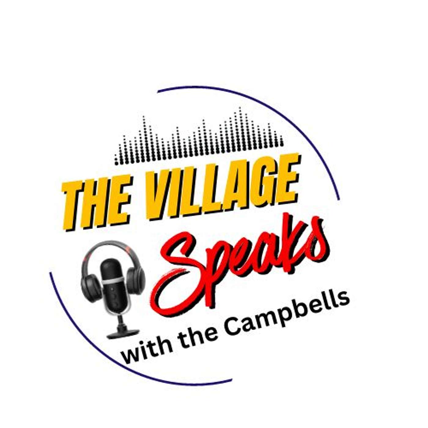 The Village Speaks with the Campbells