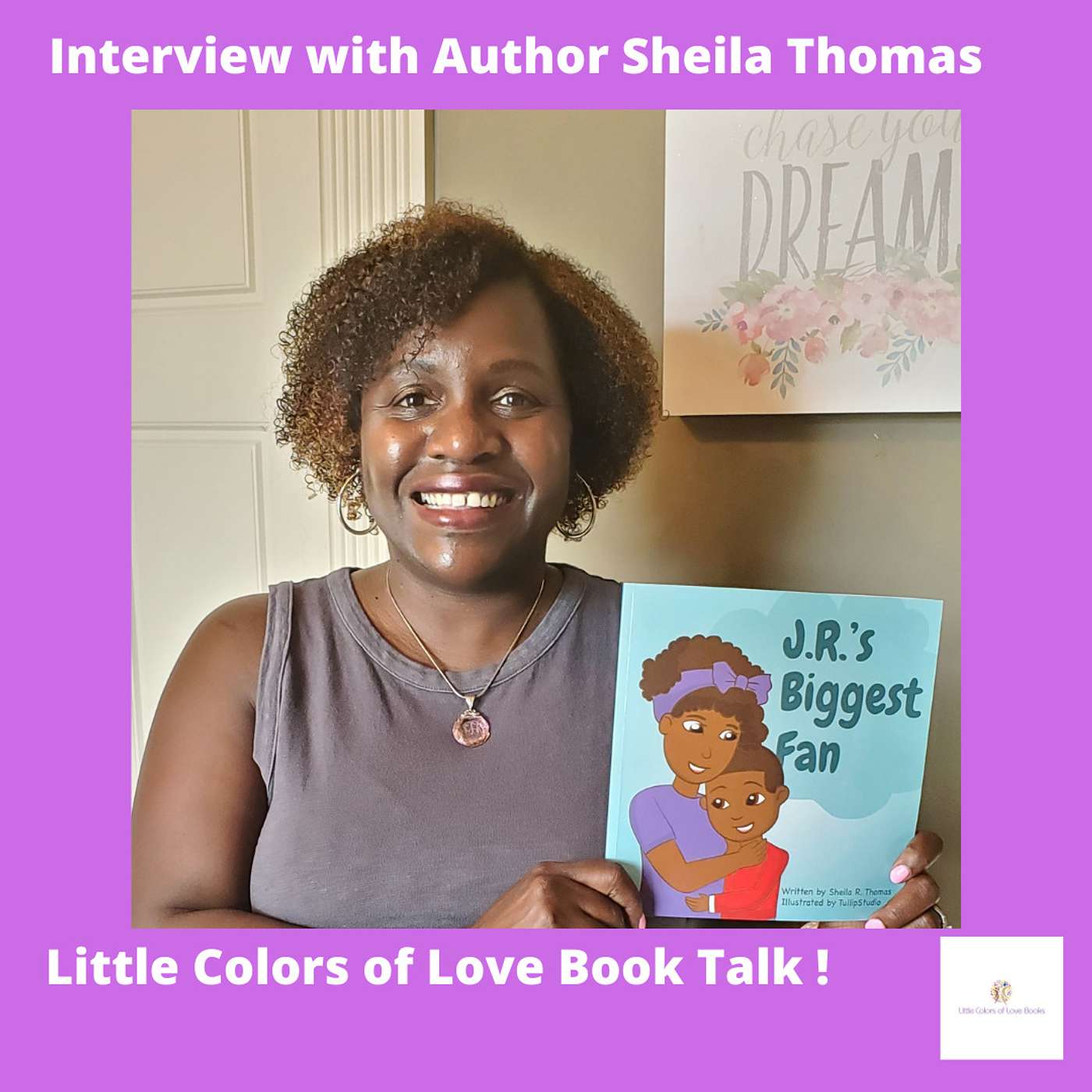 Episode #9-Interview with Sheila Thomas author of J.R.'s Biggest Fan