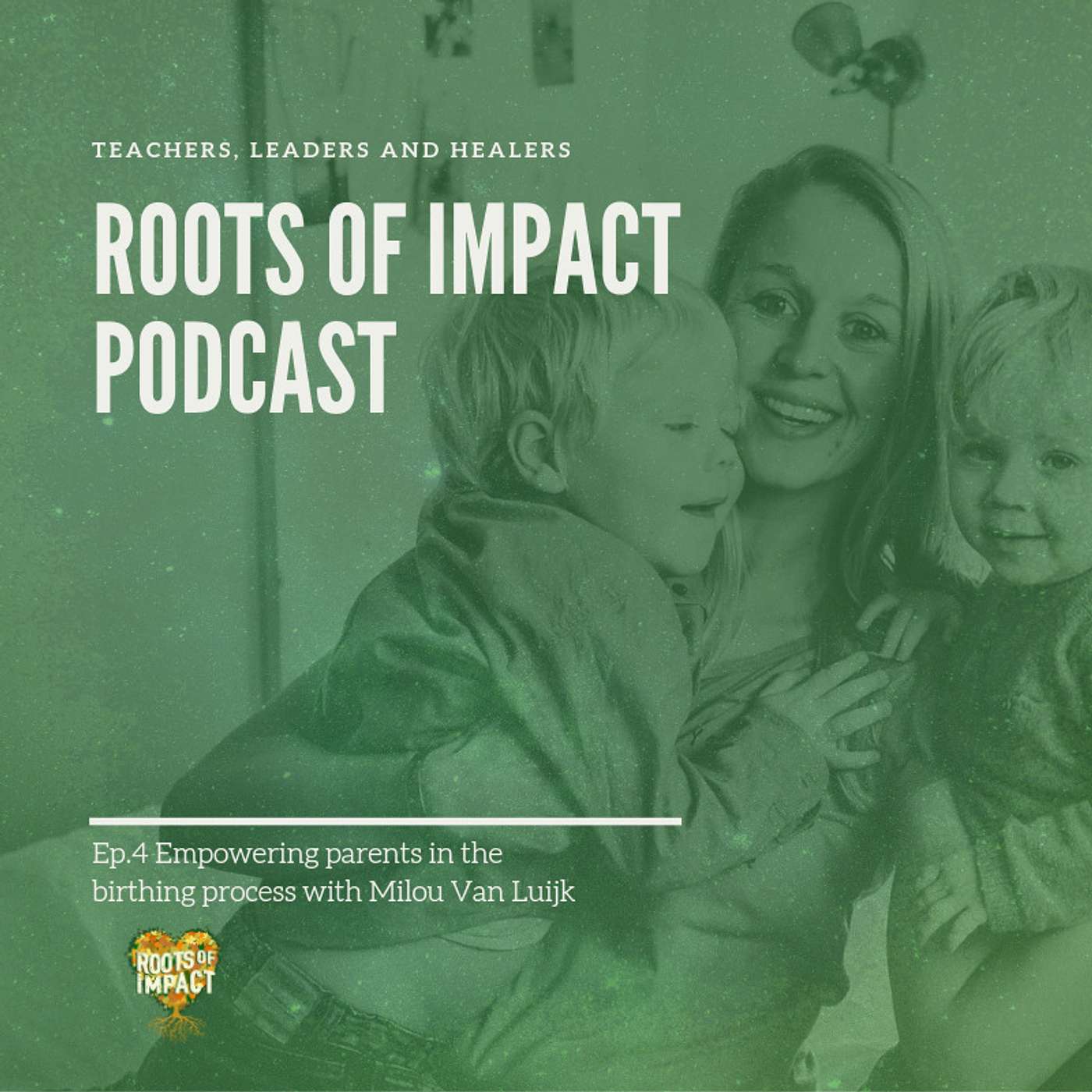 Empowering parents through the birth process with Milou van Luijk (Ep. 4)