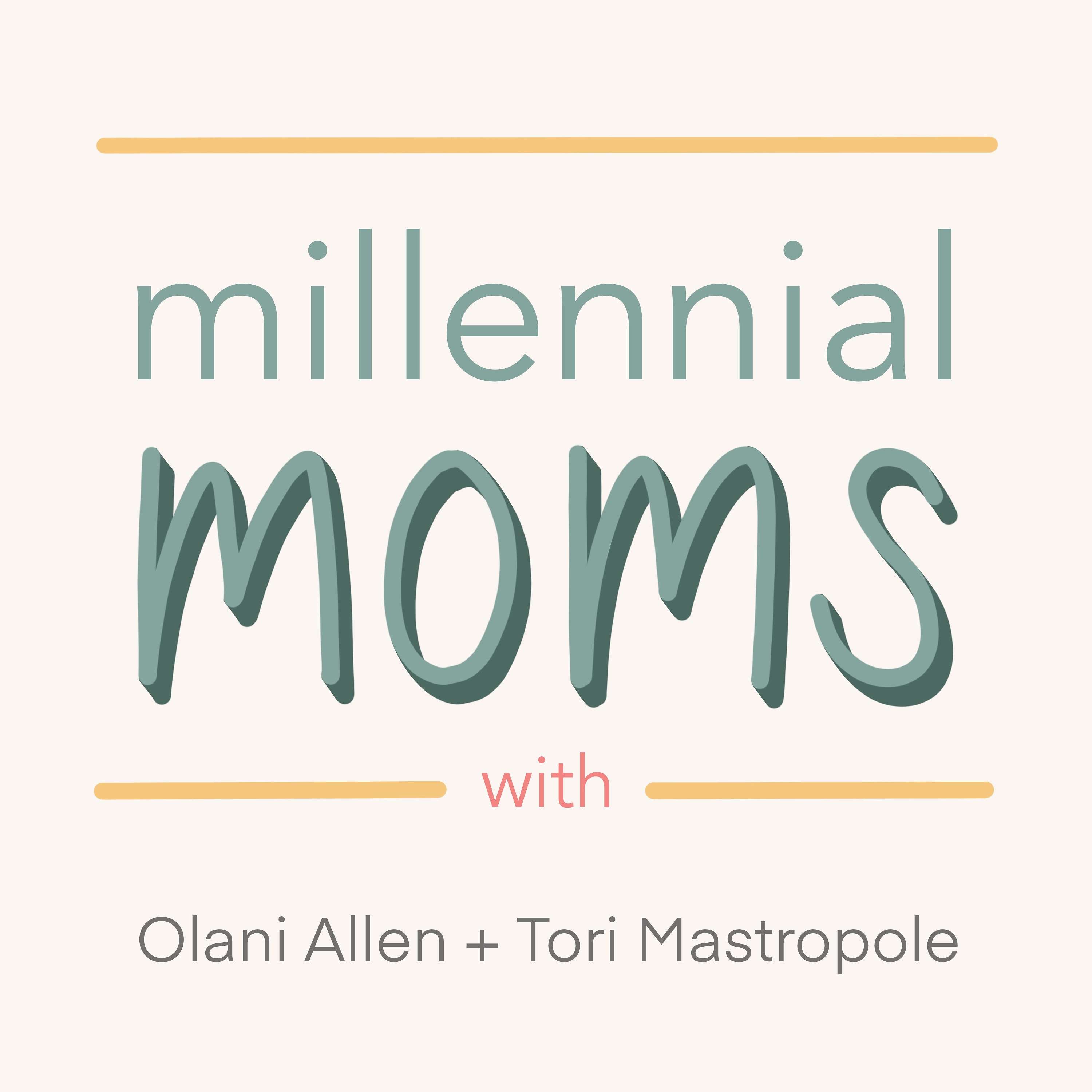 Millennial Moms - Ep. 75: The Current Positives in Life