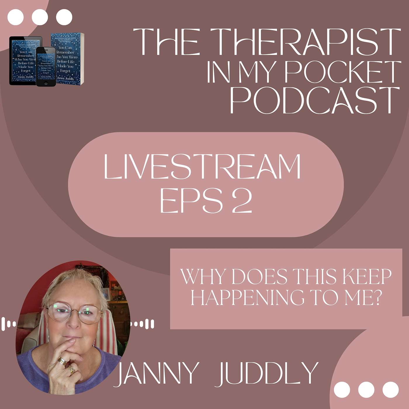 Janny Juddly, The Therapist in my Pocket\'s Podcast