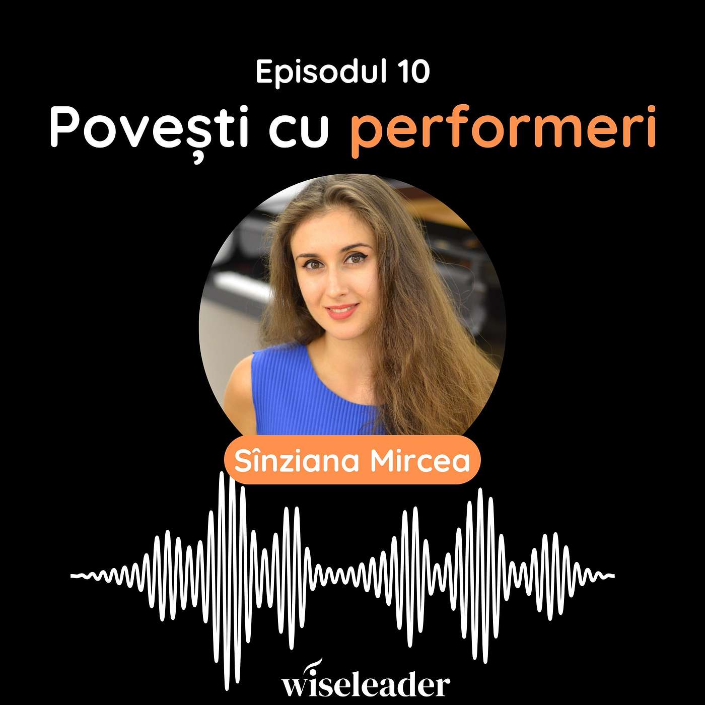 "Inovația e esențială în orice domeniu" - Interviu cu Sînziana Mircea - Ep. 10 episode artwork