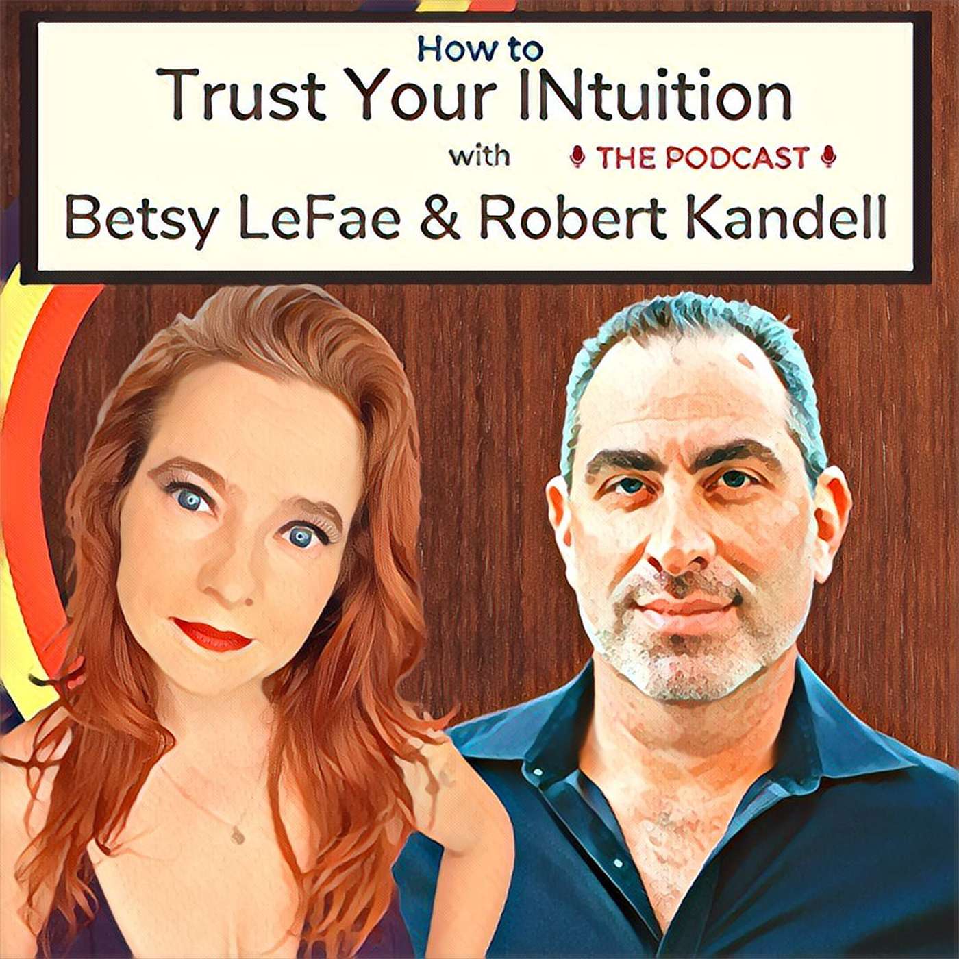 How to Trust Your INtuition with Betsy LeFae