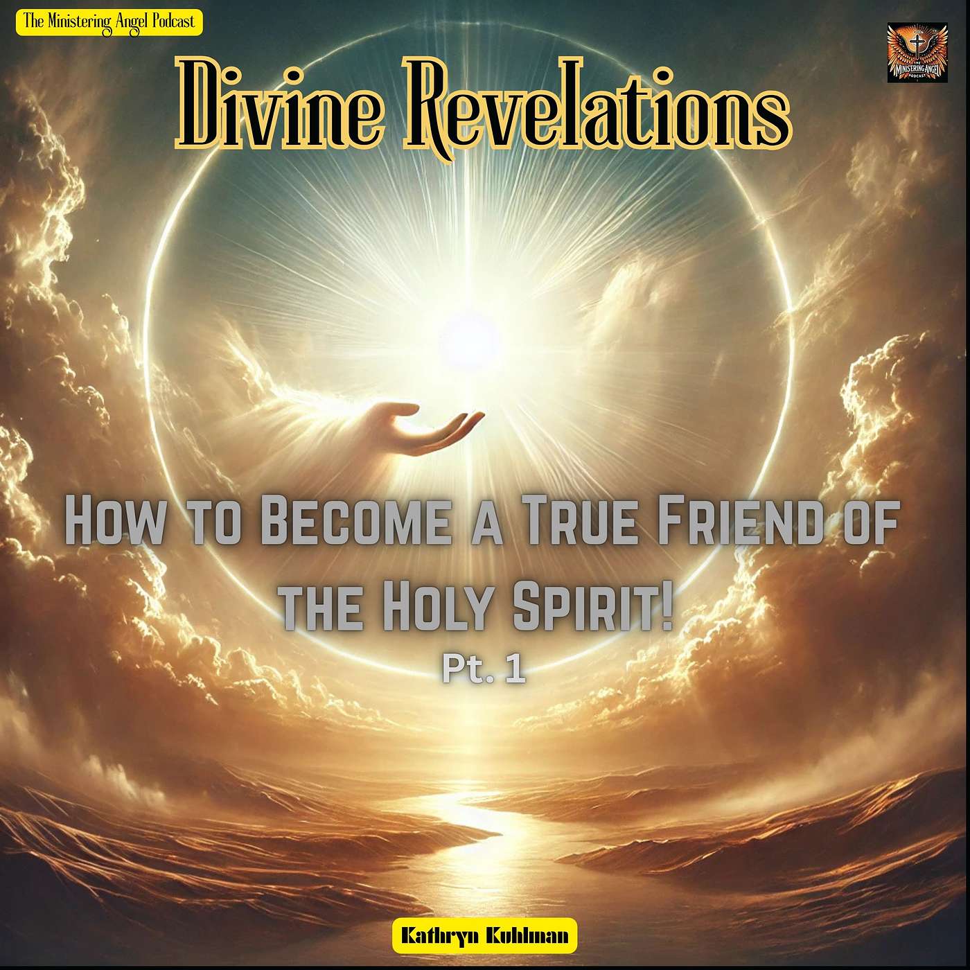 Divine Revelations - How to Become a True Friend of the Holy Spirit ! Pt. 1