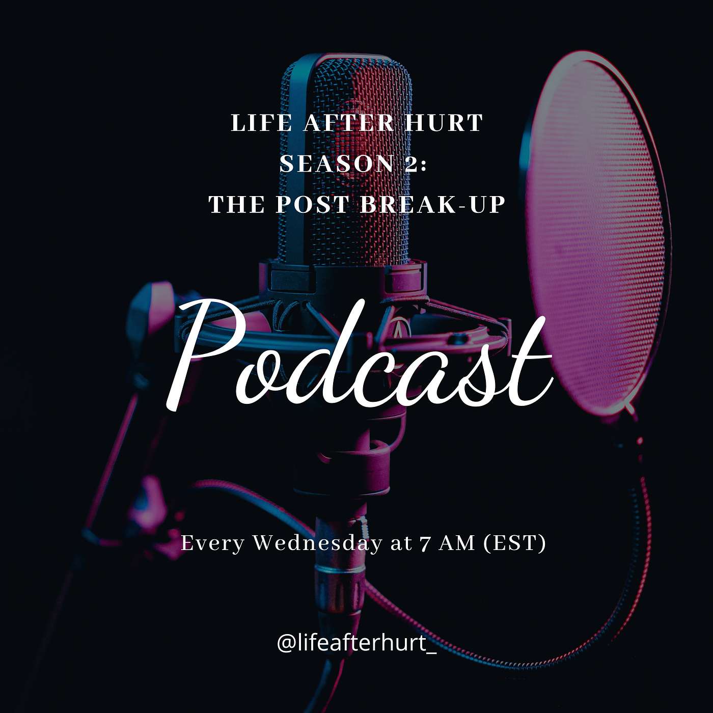 Life After Hurt Podcast